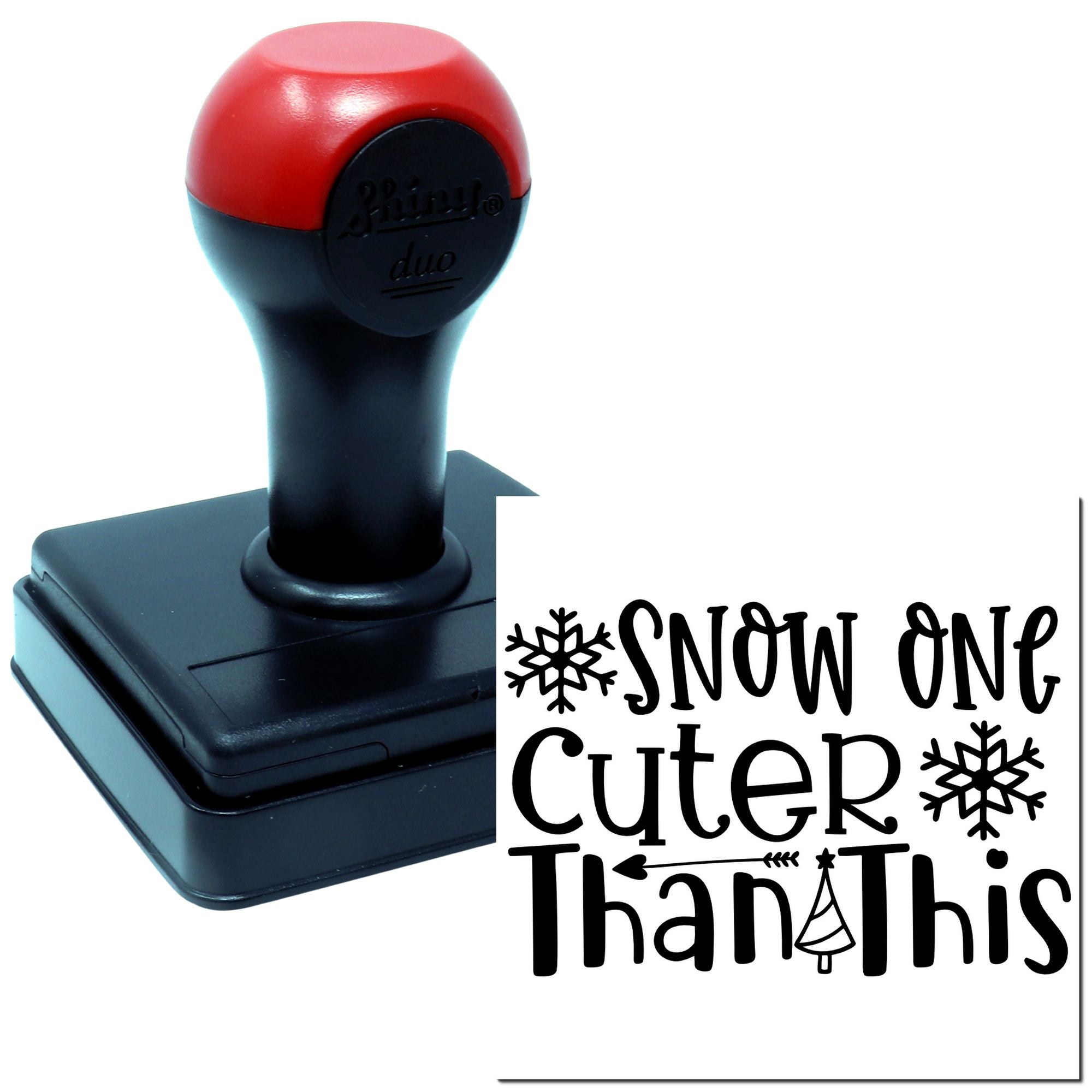 Custom rubber stamp with Snow One Cuter Than This holiday message, snowflakes, and Christmas tree design.