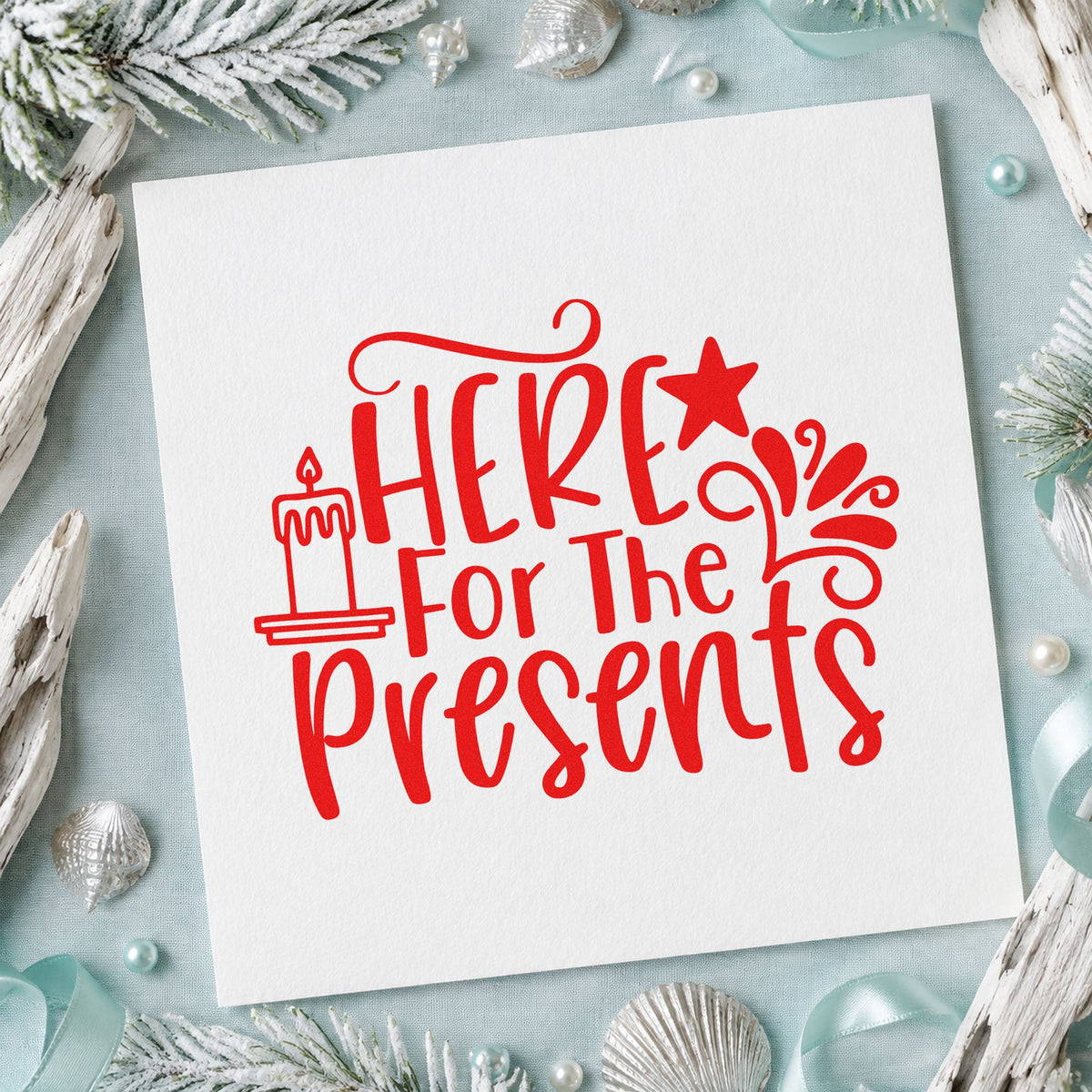 Here For The Presents rubber stamp shown in red ink, stamped for projects such as stack bin labels.