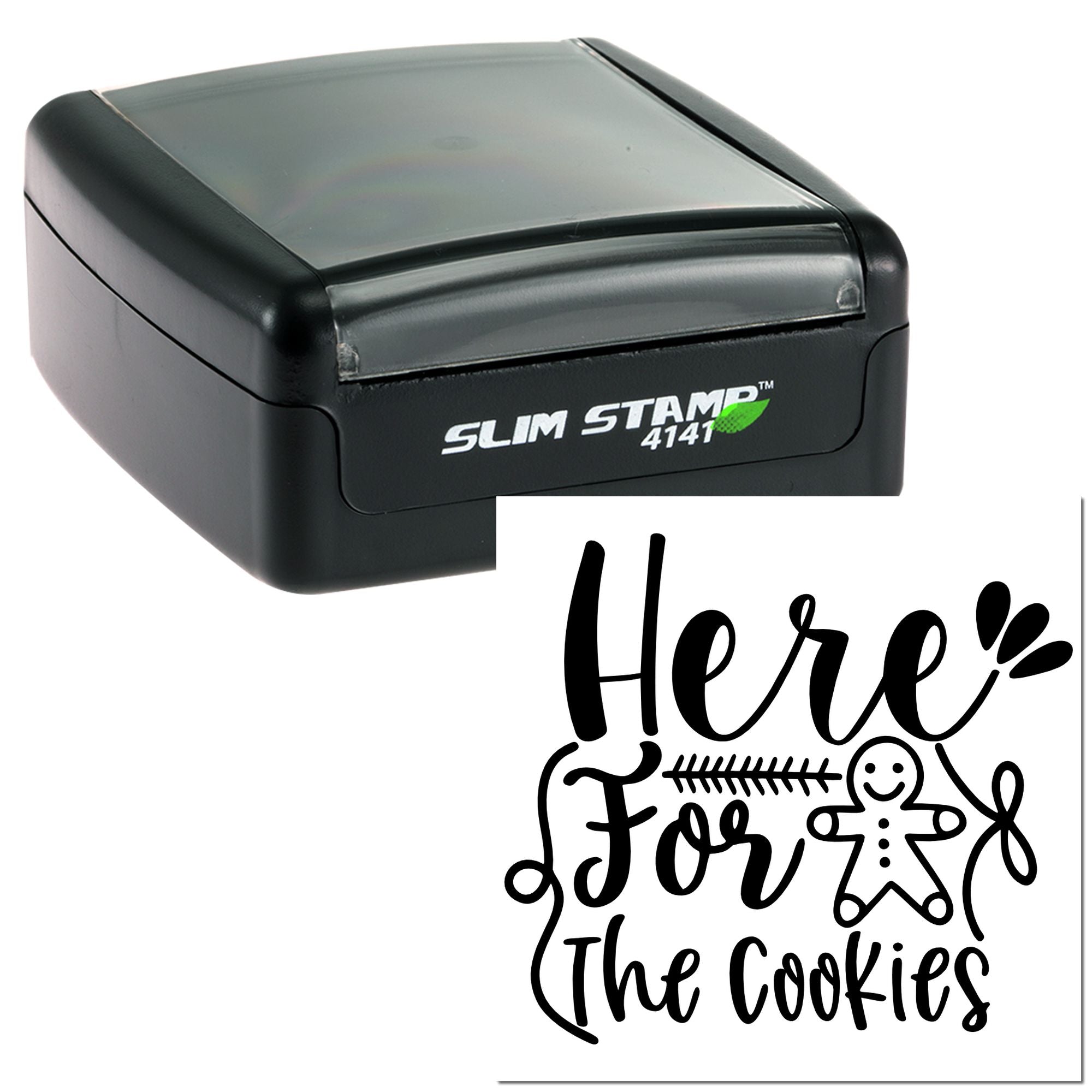 Slim Stamp 4141 self-inking rubber stamp with Here for the Cookies design for holiday baking, gift tags, and packaging.