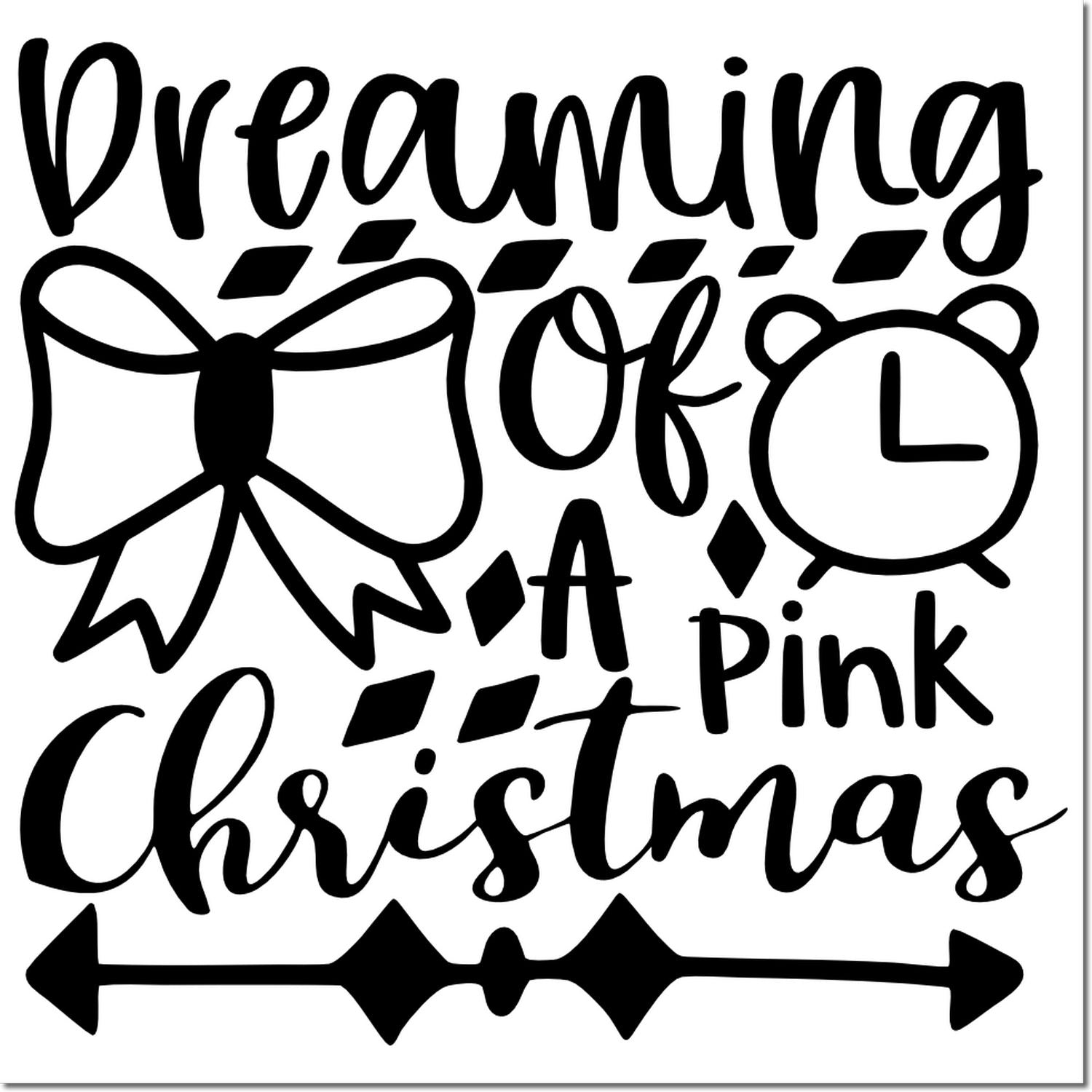 Dreaming of a Pink Christmas rubber stamp design with festive script, bow, and holiday icons for seasonal crafting.