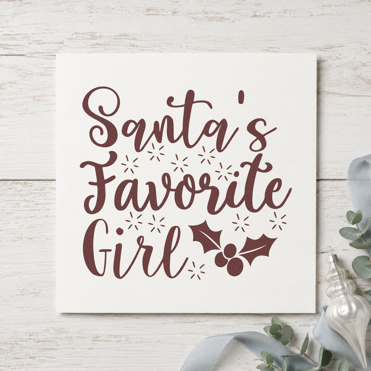 Santa's Favorite Girl Holly rubber stamp printed in brown ink, ready for wish list sheet and similar paper crafts.