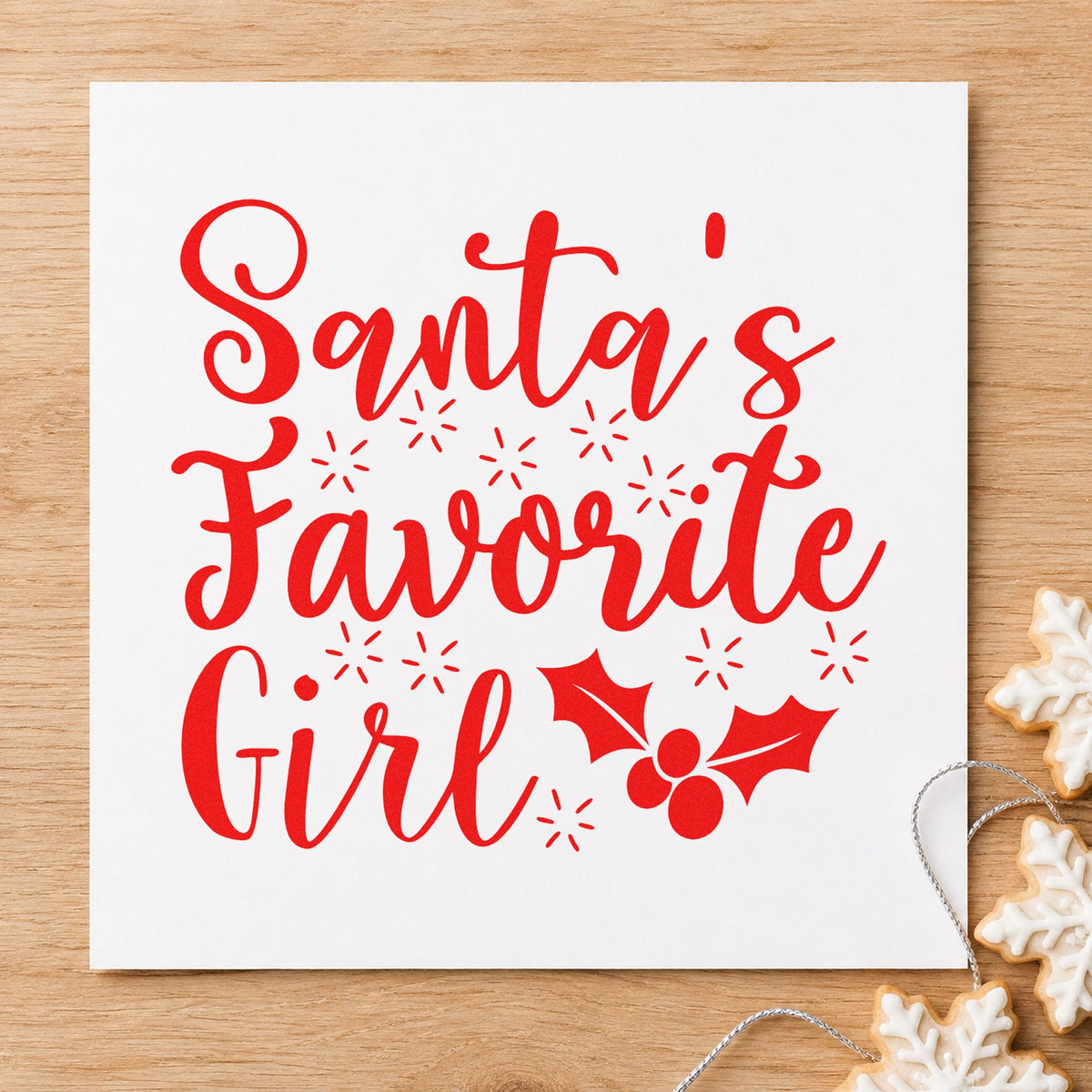 Santa's Favorite Girl Holly rubber stamp shown in red ink, stamped for projects such as drawer kind labels.
