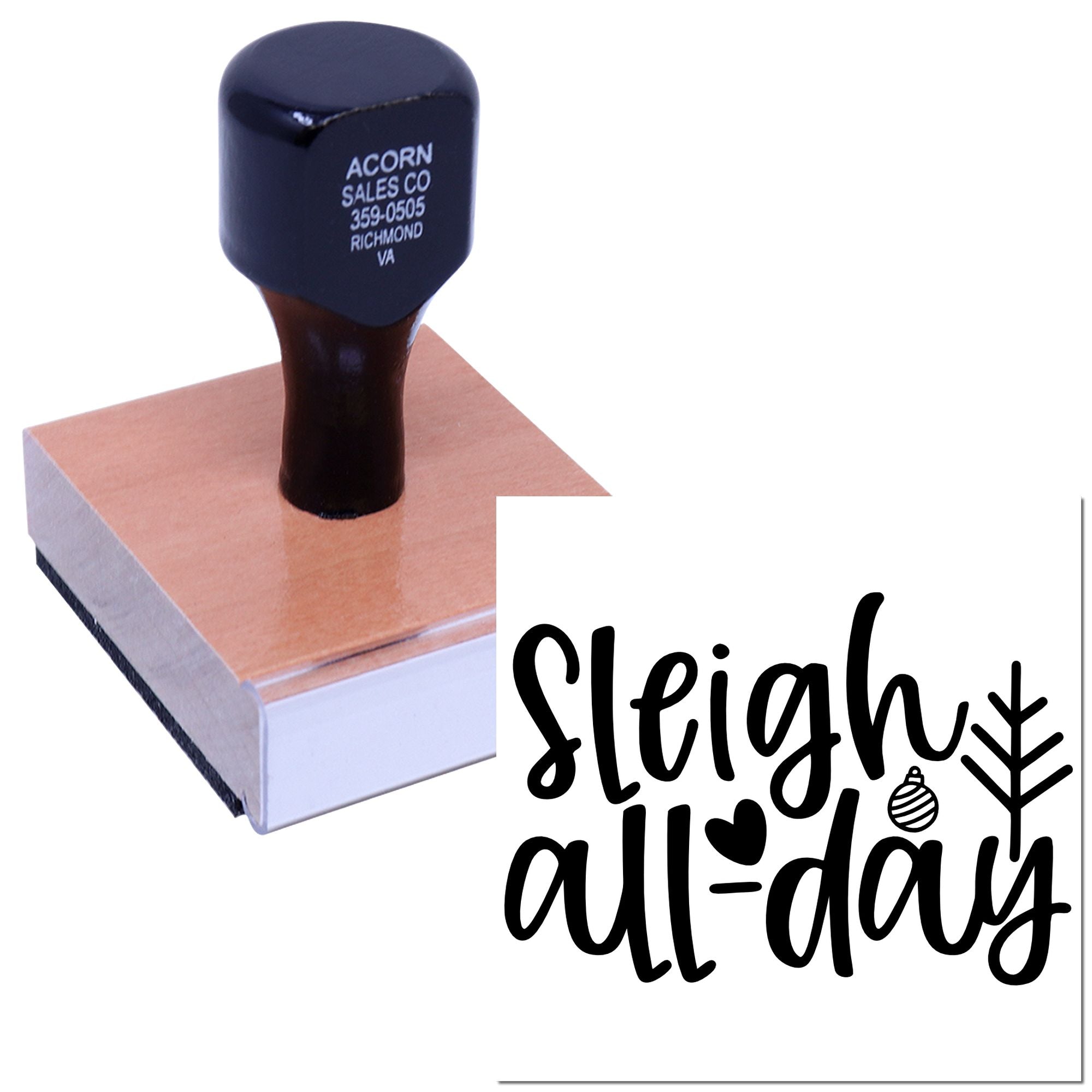 Custom wood-mounted rubber stamp with Sleigh All Day holiday design for cards, crafts, and festive packaging.