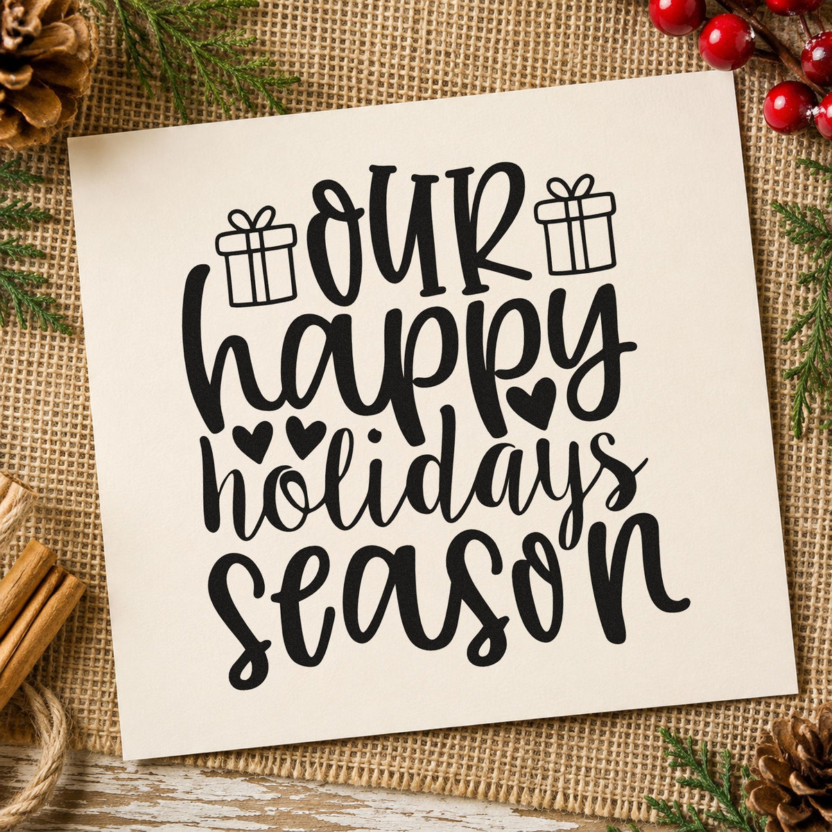 Our Happy Holidays Season rubber stamp printed in black ink, ready for two gifts cards and similar paper crafts.