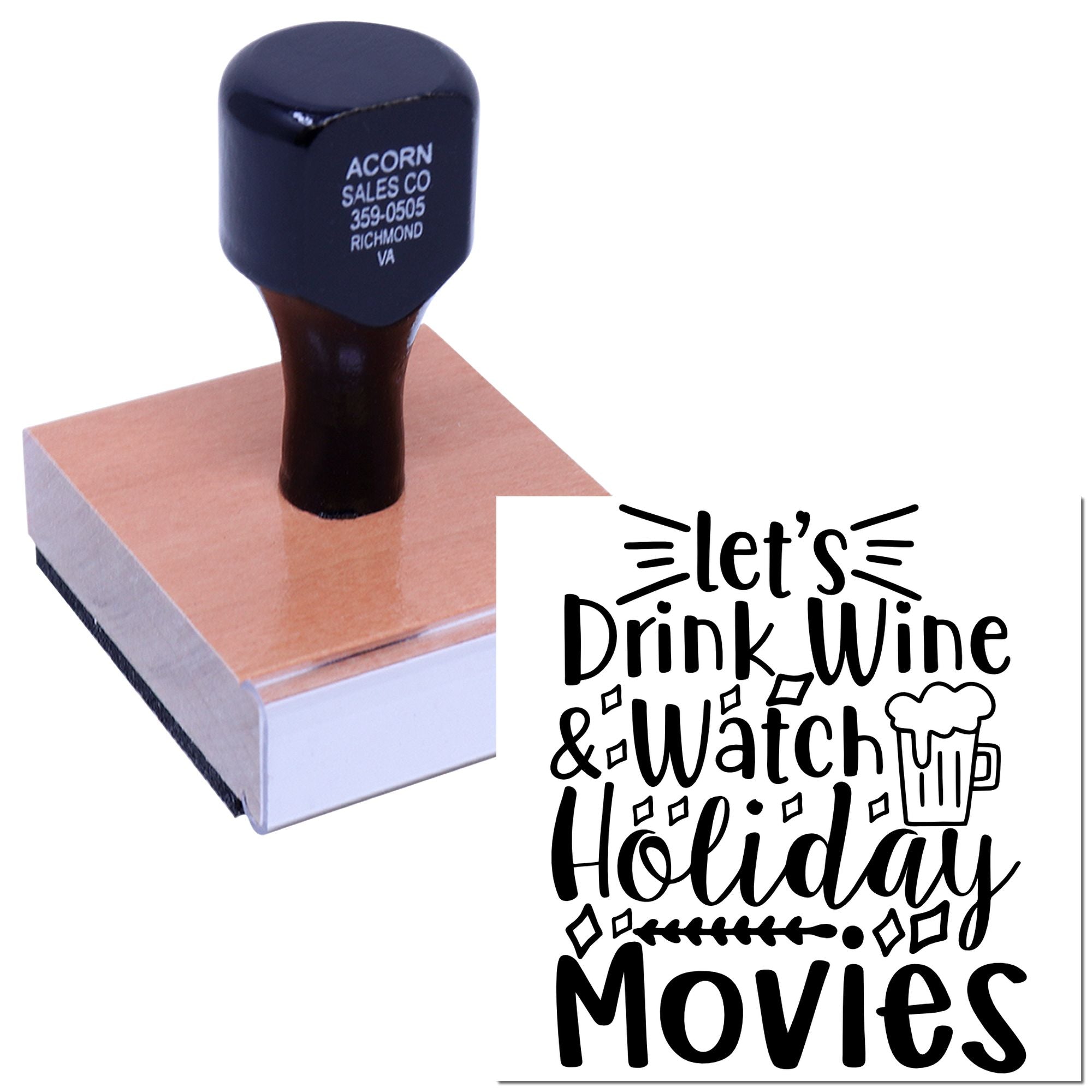 Custom rubber stamp with Lets Drink Wine & Watch Holiday Movies design for festive Christmas crafts and cards.