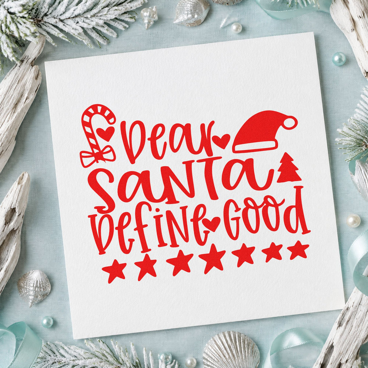 Dear Santa Define Good craft stamp in red ink on cardstock, an easy option for sock cuff printing.