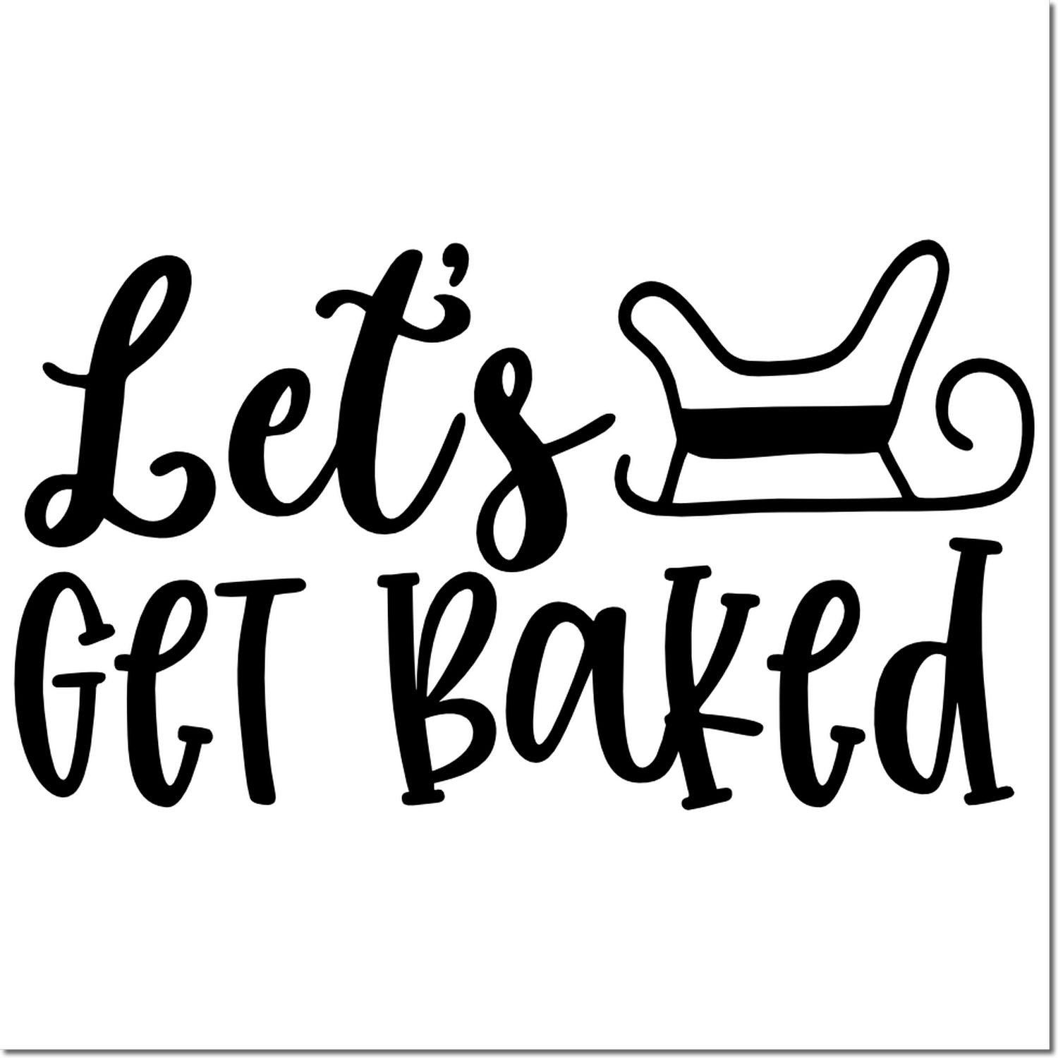Lets Get Baked Christmas rubber stamp design with sleigh icon for holiday baking crafts.