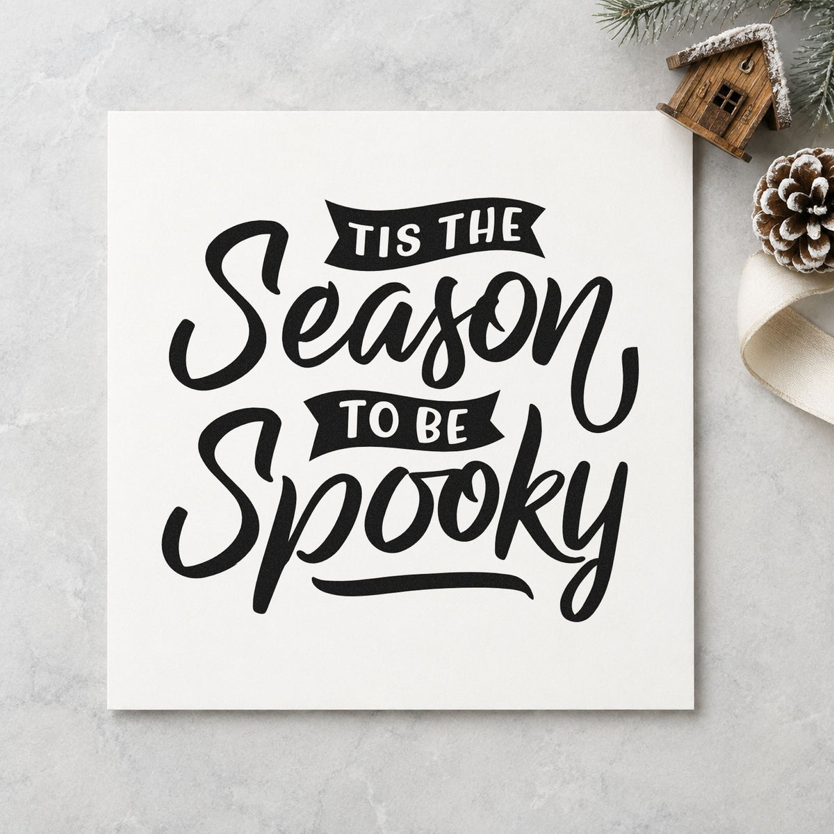 Season To Be Spooky rubber stamp printed in black ink, ready for spooky season cards and similar paper crafts.