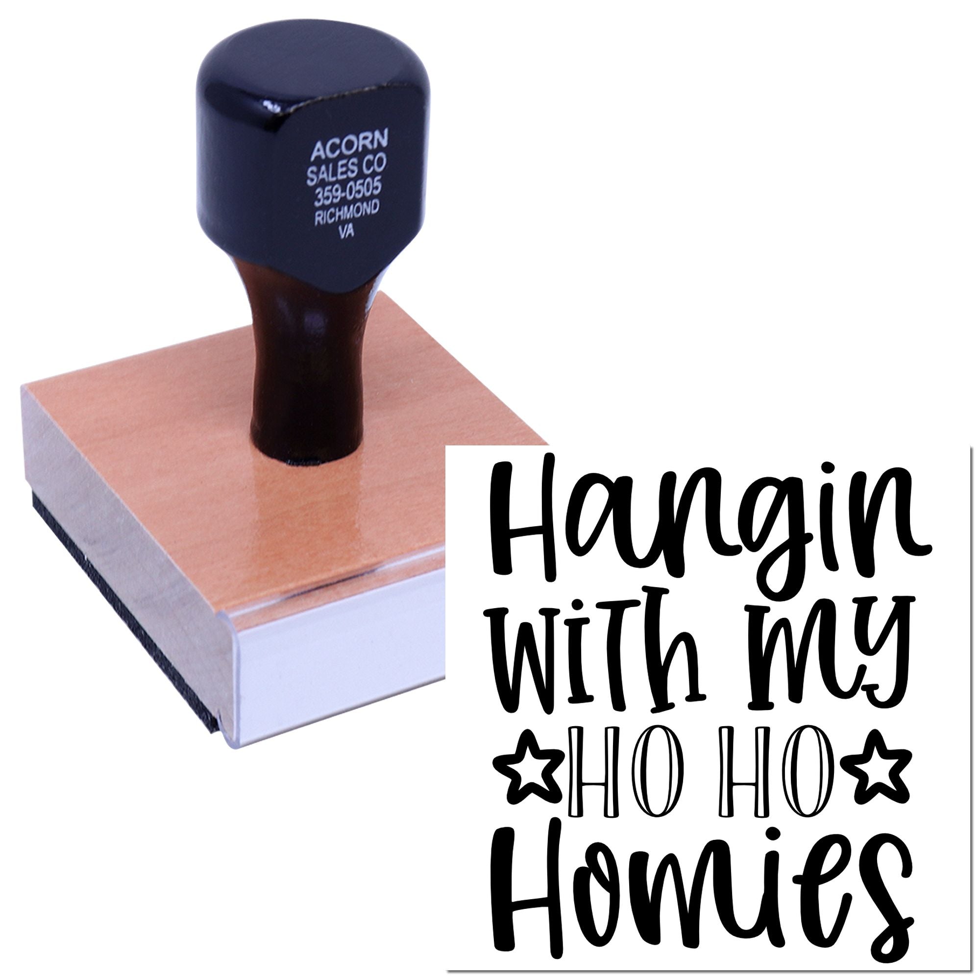 Custom rubber stamp for Christmas cards featuring Hangin with my Ho Ho Homies holiday phrase.