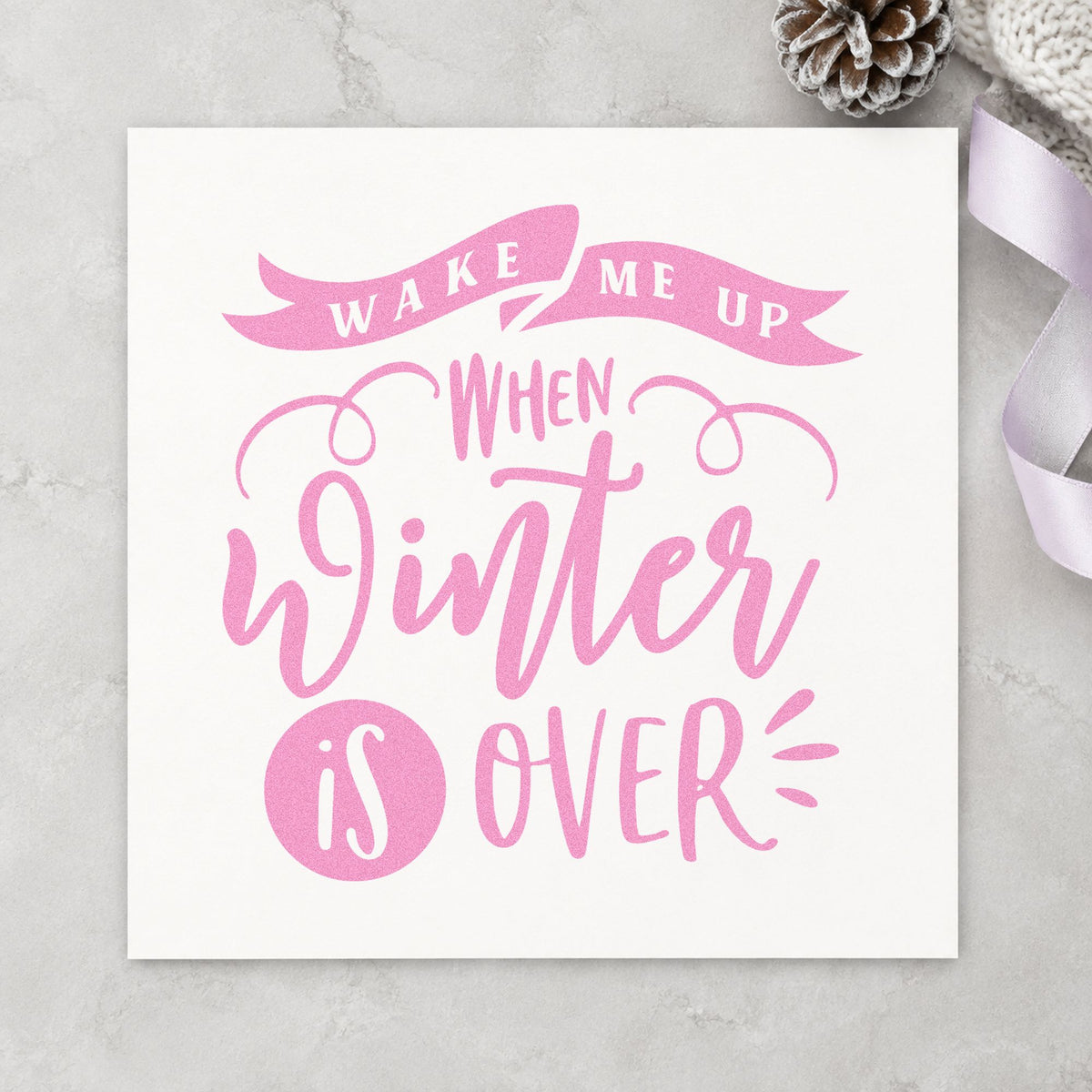 Self-Inking Wake Me When Winter Ends Stamp in use 10
