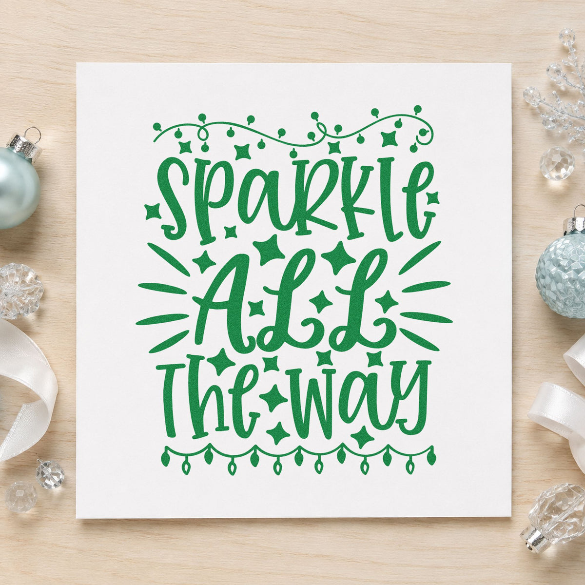 Sparkle All The Way Lights craft stamp imprinted in green ink on paper, a design suited to framed van panel.
