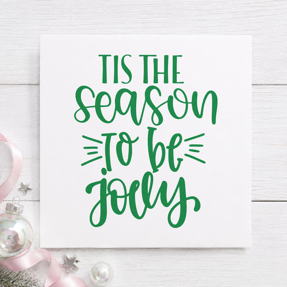 Tis The Season Jolly craft stamp imprinted in green ink on paper, a design suited to framed hall plaque.