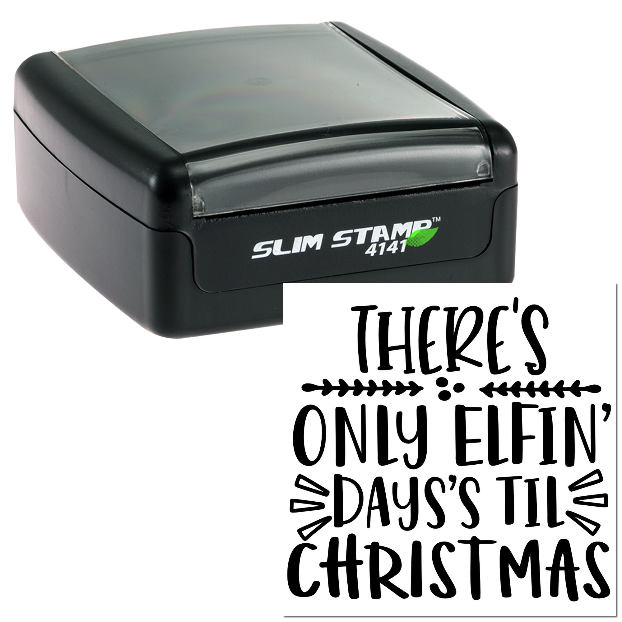 Slim self-inking rubber stamp with festive Theres only elfin days till Christmas holiday message for seasonal crafting.