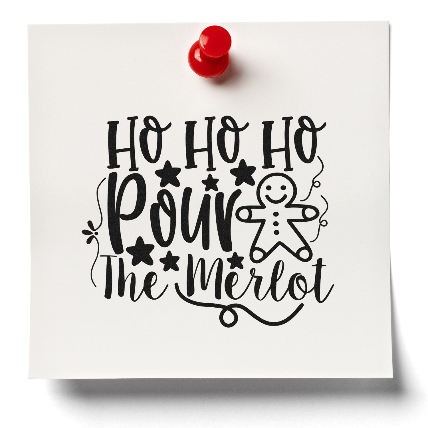 Christmas rubber stamp design with Ho Ho Ho Pour the Merlot text, gingerbread man, and stars for festive wine gift packaging.
