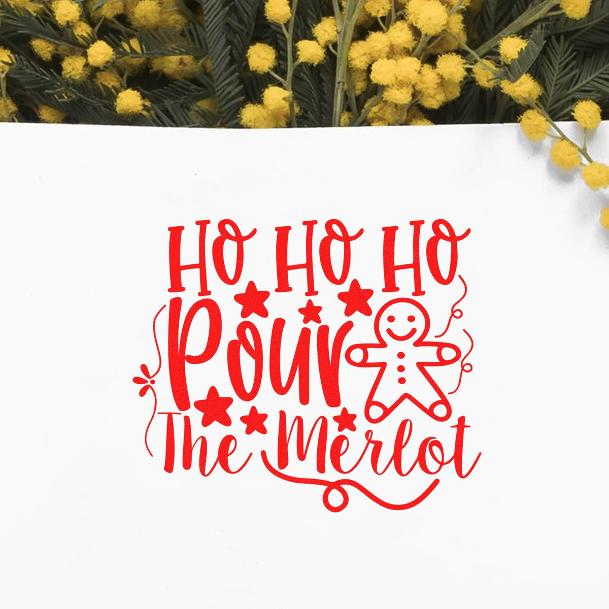Ho Ho Ho Pour Merlot rubber stamp shown in red ink, stamped for projects such as pairing album page.