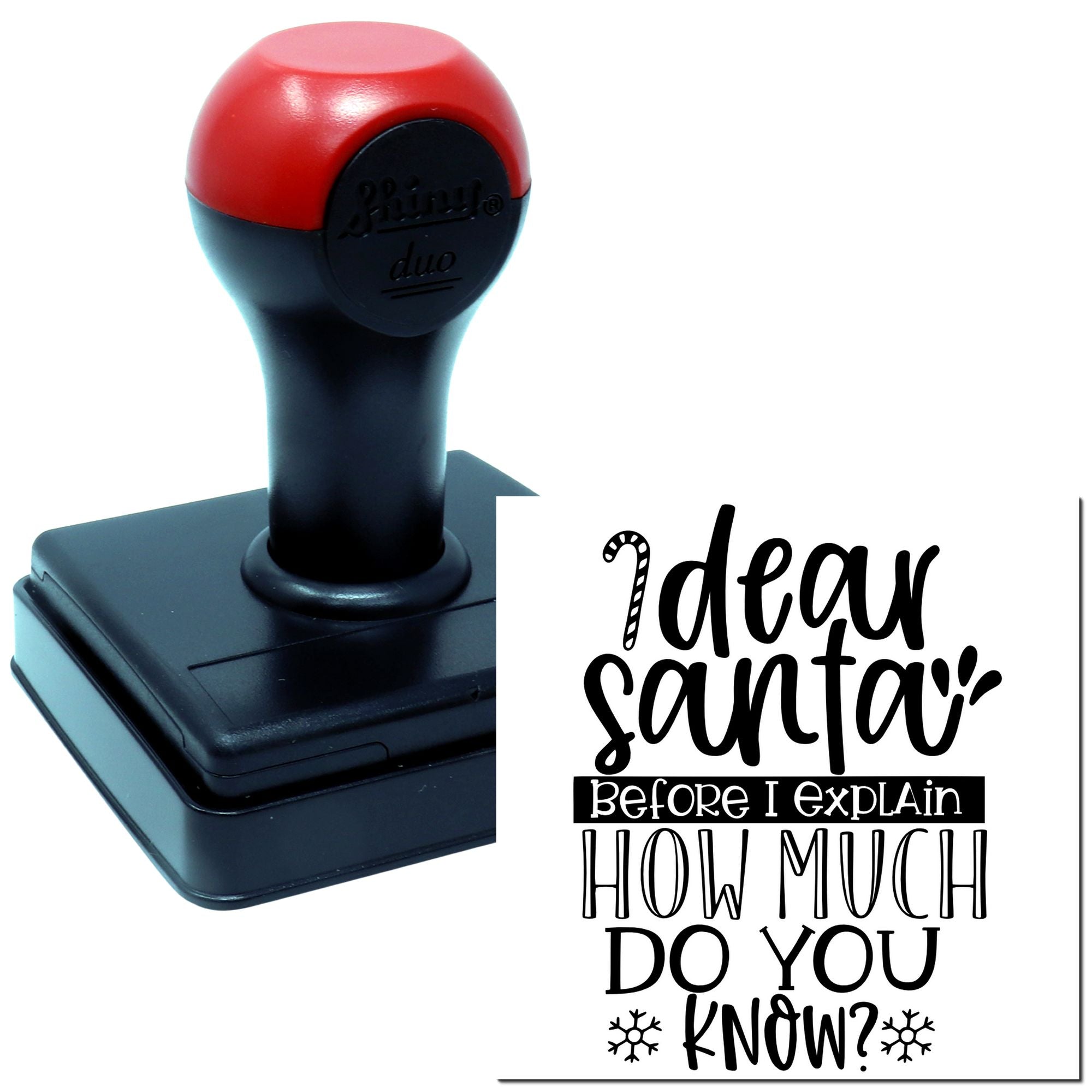 Custom self-inking rubber stamp with I dare Santa before I explain how much do you know? holiday phrase design.