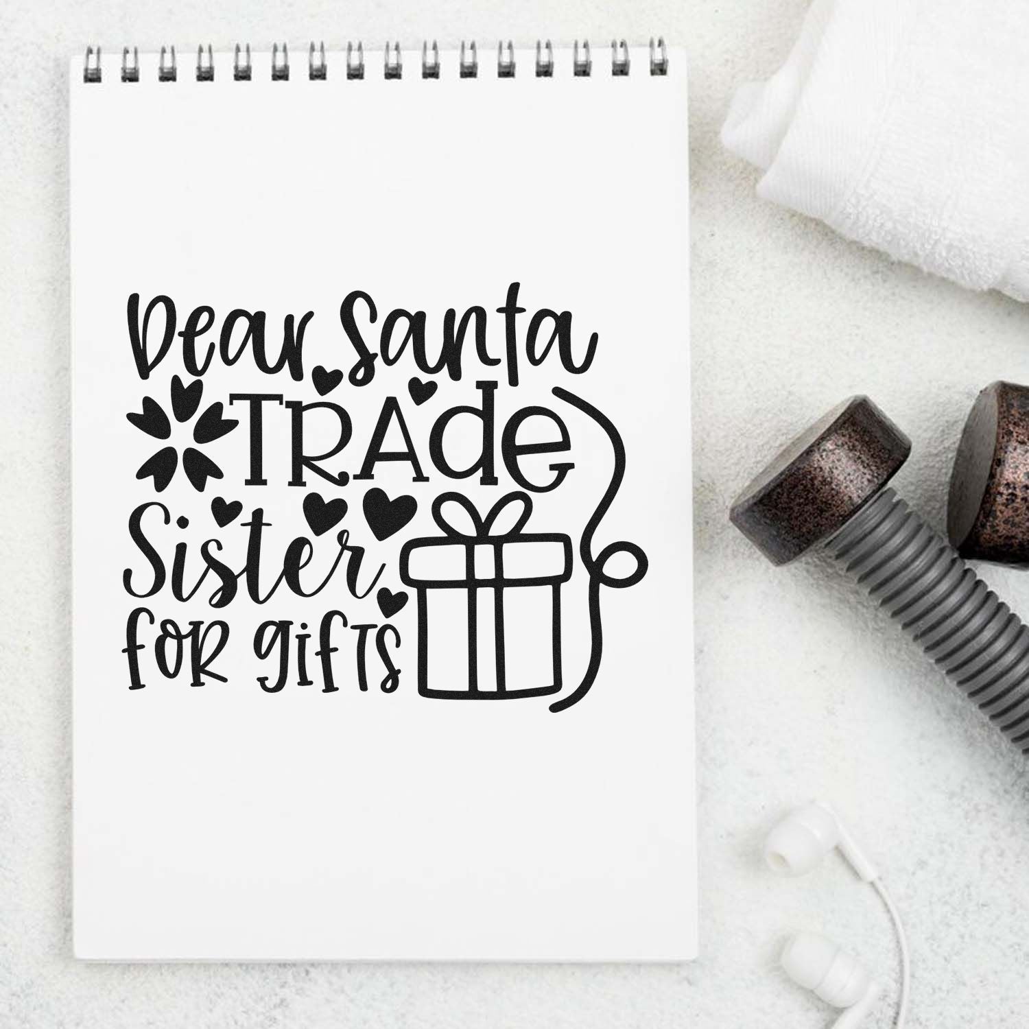 Christmas rubber stamp design reading Dear Santa, trade sister for gifts with gift icon for holiday crafting.