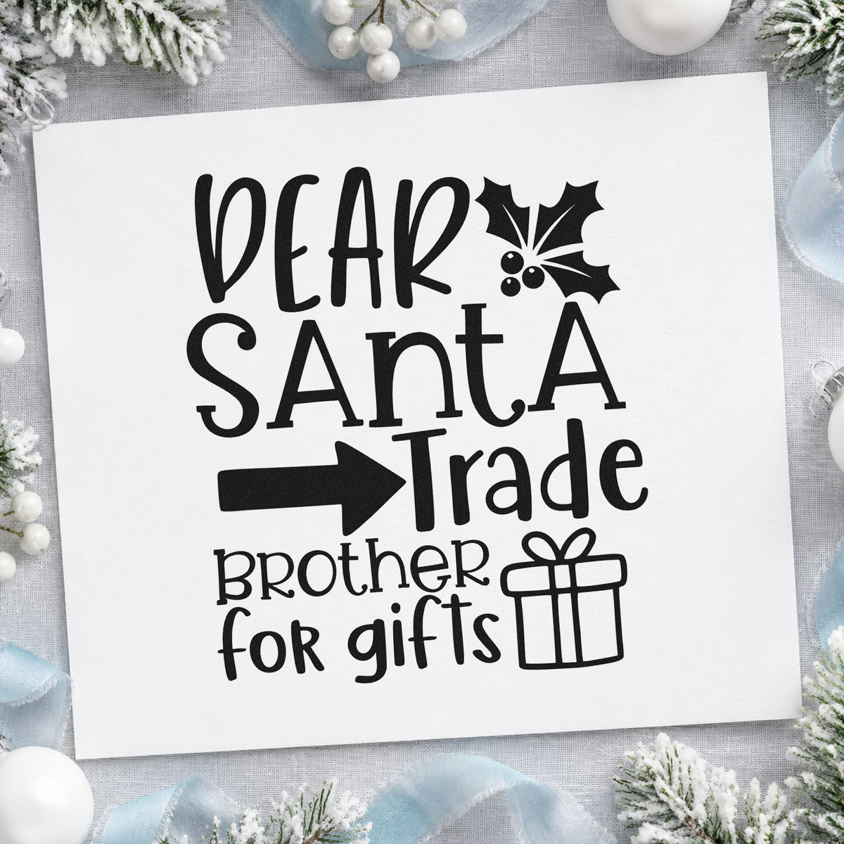 Dear Santa Trade Brother Gifts rubber stamp printed in black ink, ready for bold arrow cards and similar paper crafts.