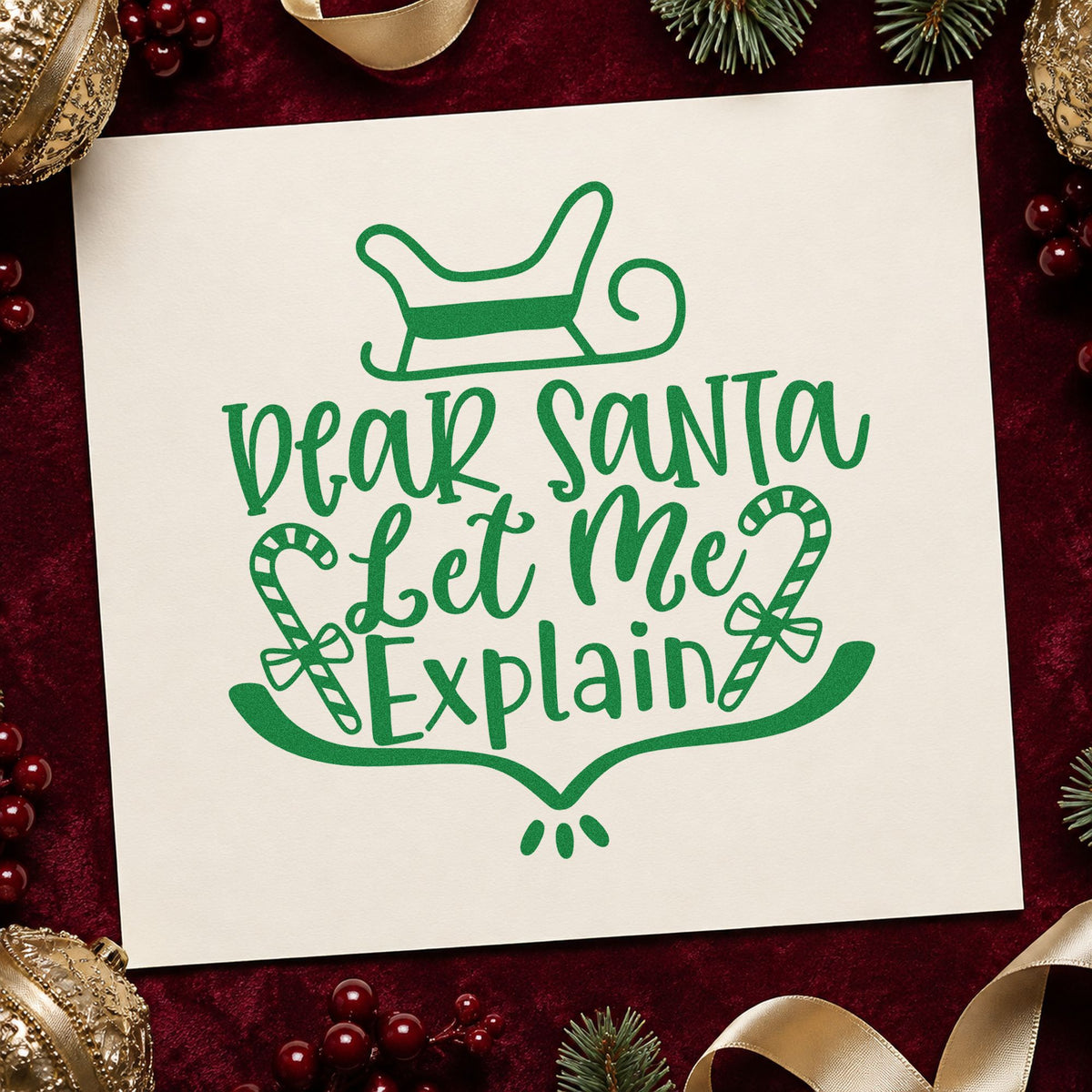 Dear Santa Let Me Explain craft stamp imprint in green ink on a handmade project, one idea being reroute note cards.