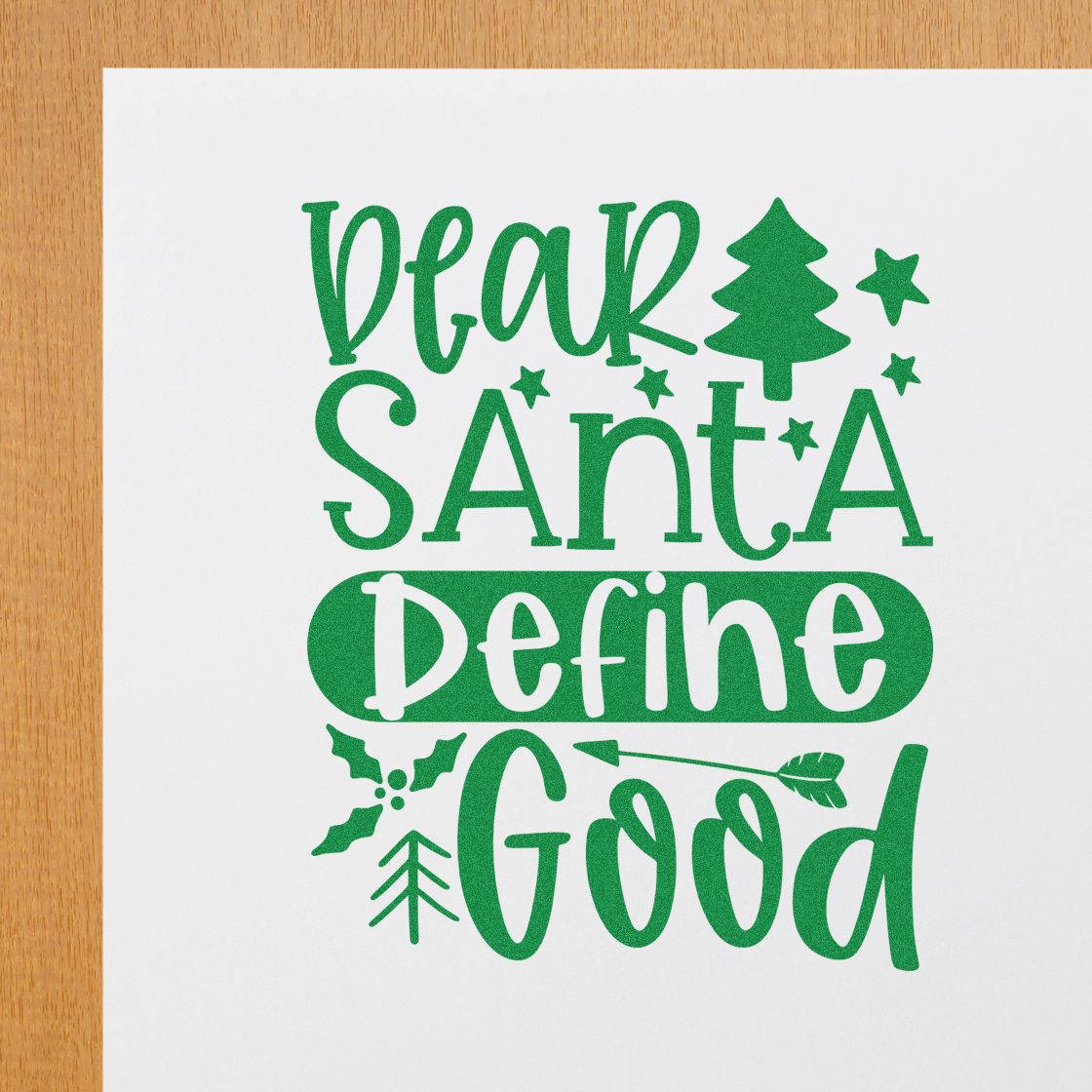 Dear Santa Define Good Tree rubber stamp shown in green ink, stamped for projects such as question album page.