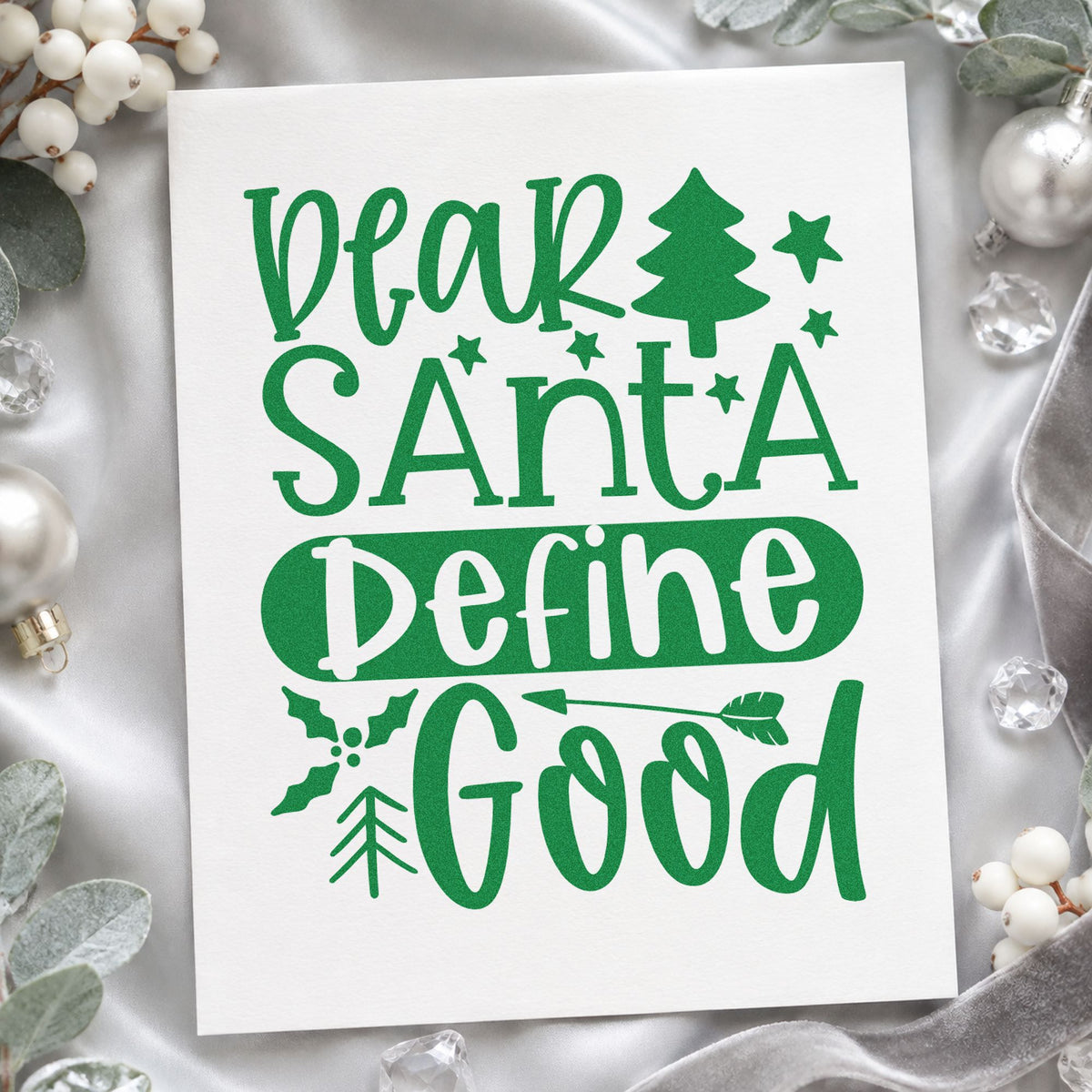 Dear Santa Define Good Tree craft stamp imprinted in green ink on paper, a design suited to framed over shelf.