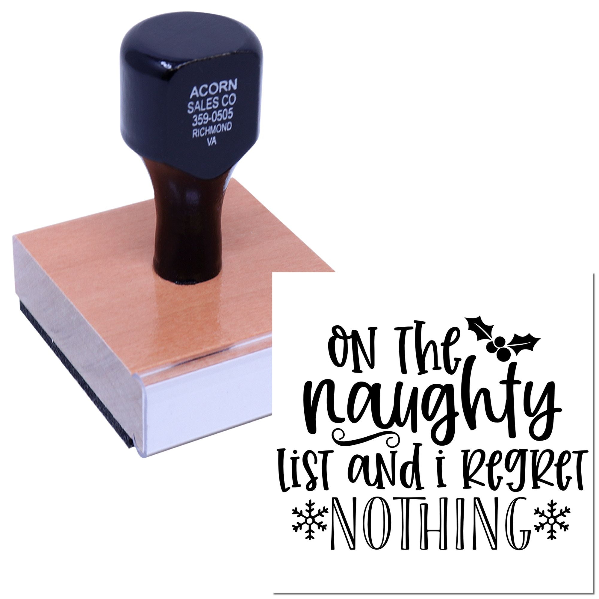 Custom Christmas rubber stamp with On the Naughty List and I Regret Nothing holiday design and festive snowflakes.