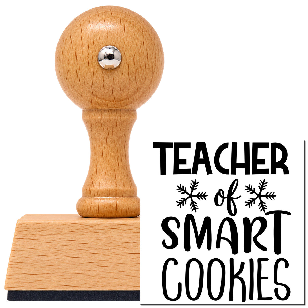 Teacher Of Smart Cookies Snowflakes Vintage Pro rubber stamp in European beech wood with a round knob handle, shown beside its black imprint.