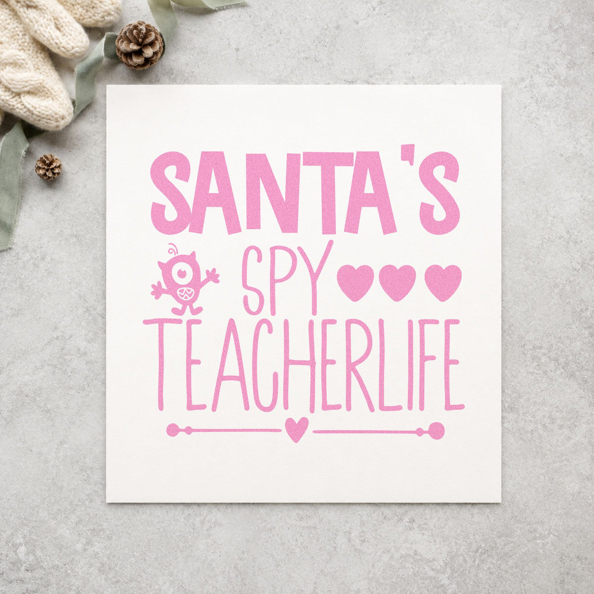 Santa's Spy Teacher Life craft stamp in purple ink on cardstock, an easy option for behavior album page.