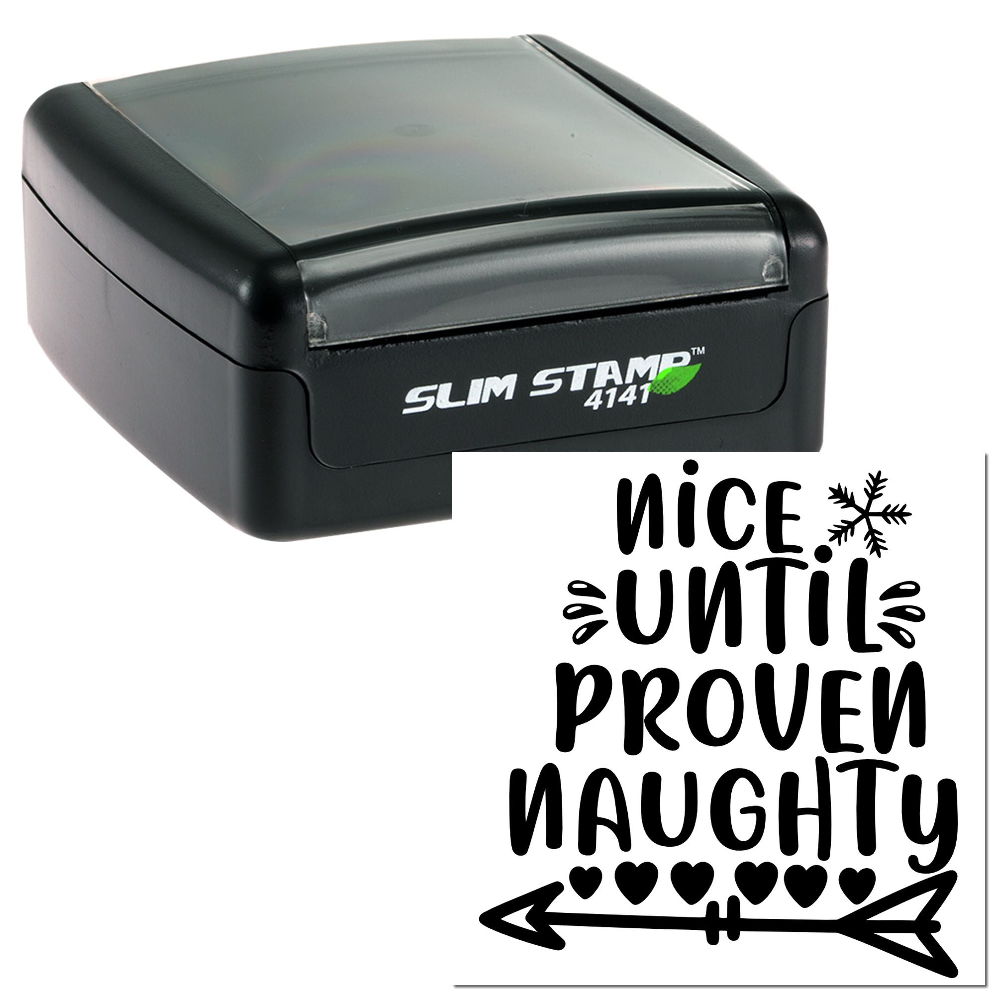 Slim self-inking rubber stamp with "Nice Until Proven Naughty" holiday design for cards, gifts, and festive packaging.