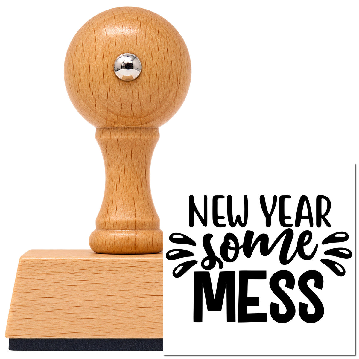 New Year Some Mess Vintage Pro rubber stamp in European beech wood with a round knob handle, shown beside its black imprint.