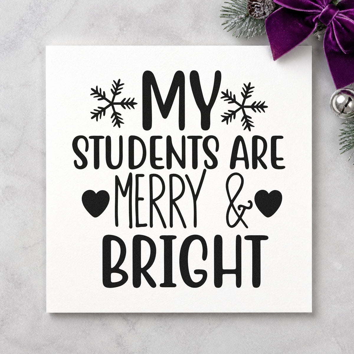 Students Merry And Bright rubber stamp printed in black ink, ready for about students cards and similar paper crafts.