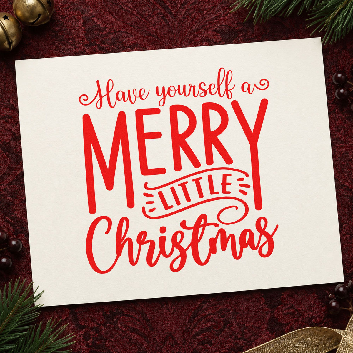 Have Yourself Merry Little Christmas craft stamp in red ink on cardstock, an easy option for armchair cover ink.