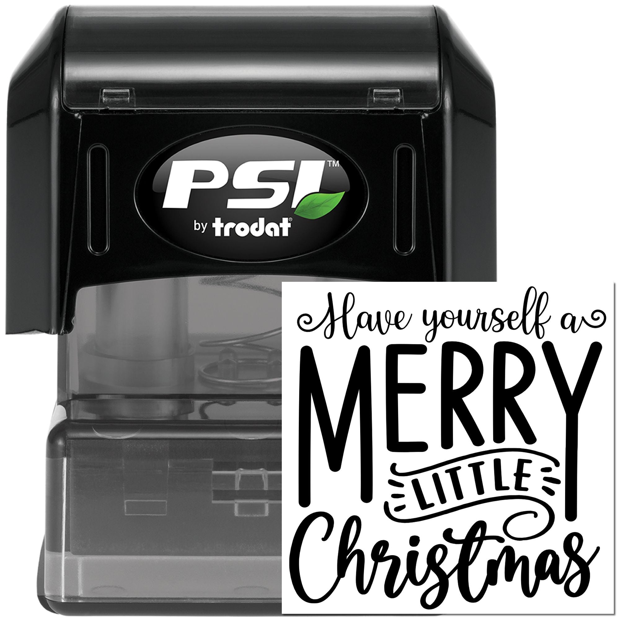 PSI by Trodat self-inking rubber stamp with custom Have Yourself a Merry Little Christmas holiday message.