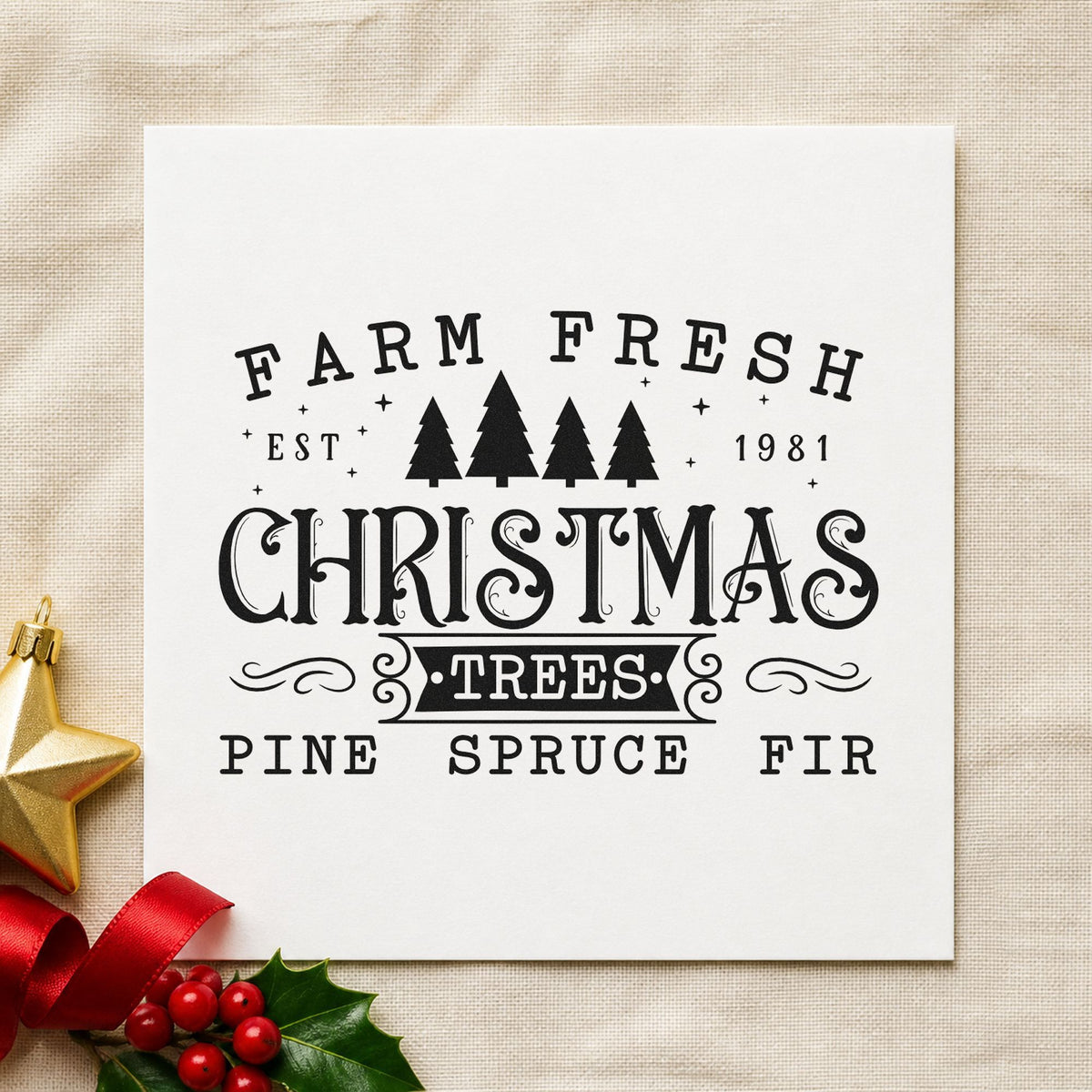 Farm Fresh Trees Est 1981 rubber stamp printed in black ink, ready for established date cards and similar paper crafts.