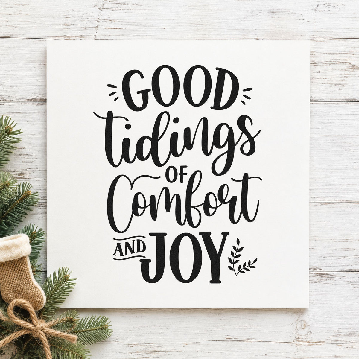 Good Tidings Comfort And Joy rubber stamp printed in black ink, ready for comfort lines cards and similar paper crafts.