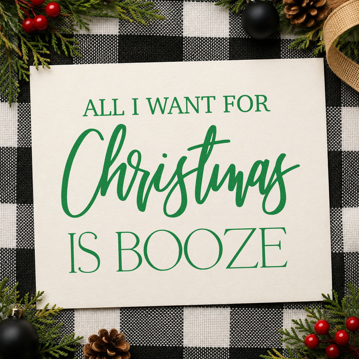 All I Want Christmas Booze craft stamp imprint in green ink on a handmade project, one idea being party menu cards.
