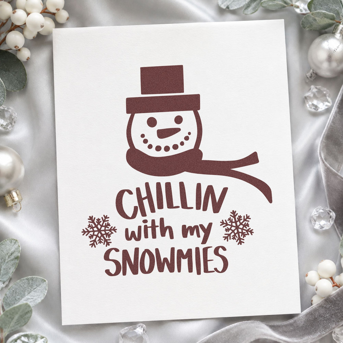 Chillin With My Snowmies rubber stamp printed in brown ink, ready for outdoor plan sheet and similar paper crafts.