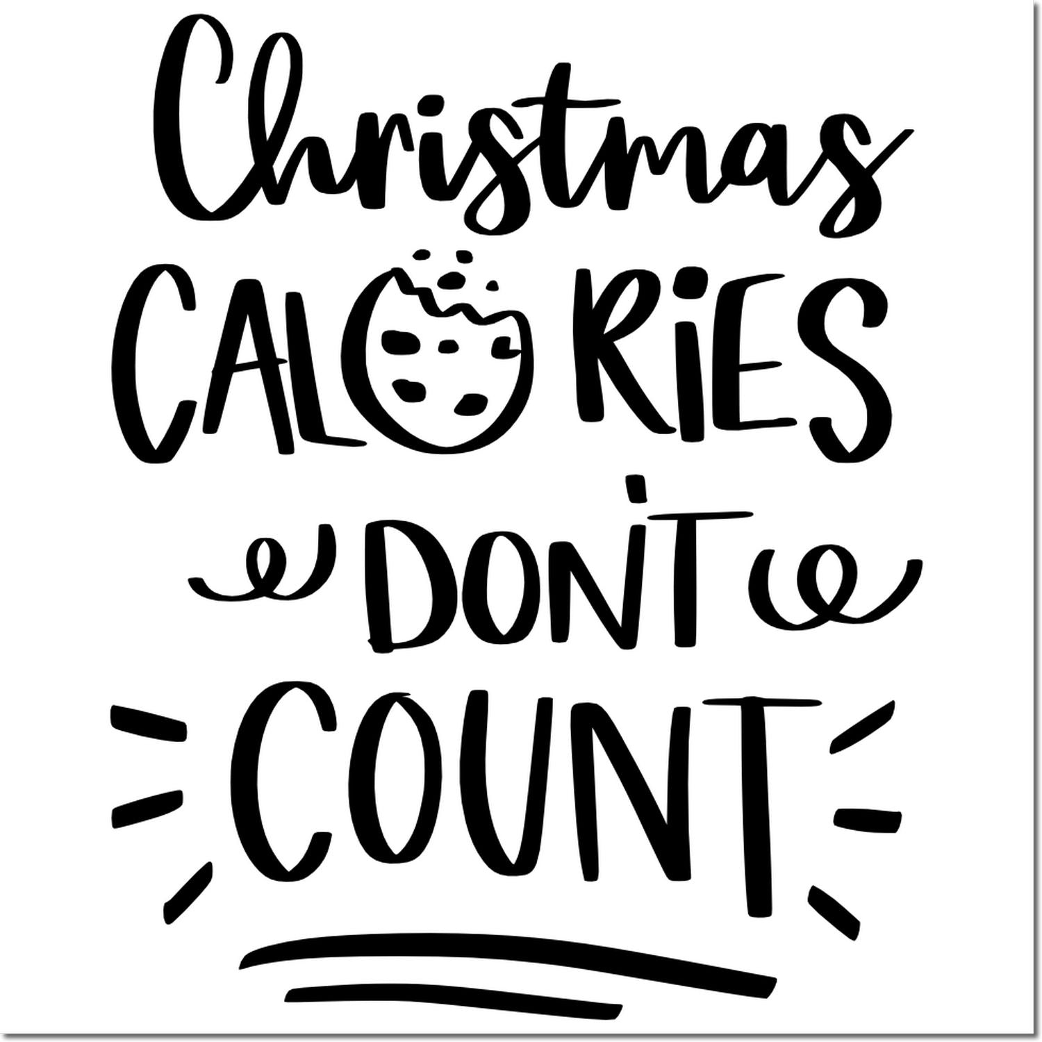Christmas calories dont count rubber stamp design with festive handwritten lettering for holiday baking and cards.