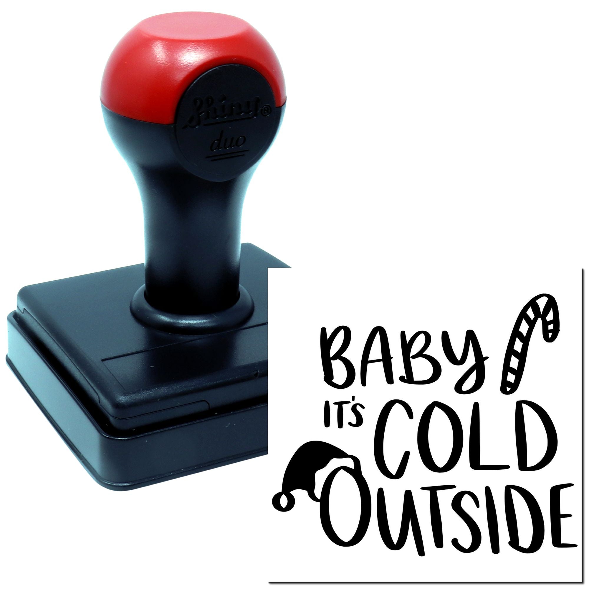 Self-inking custom rubber stamp with Baby Its Cold Outside design for holiday cards, crafts, and seasonal packaging.