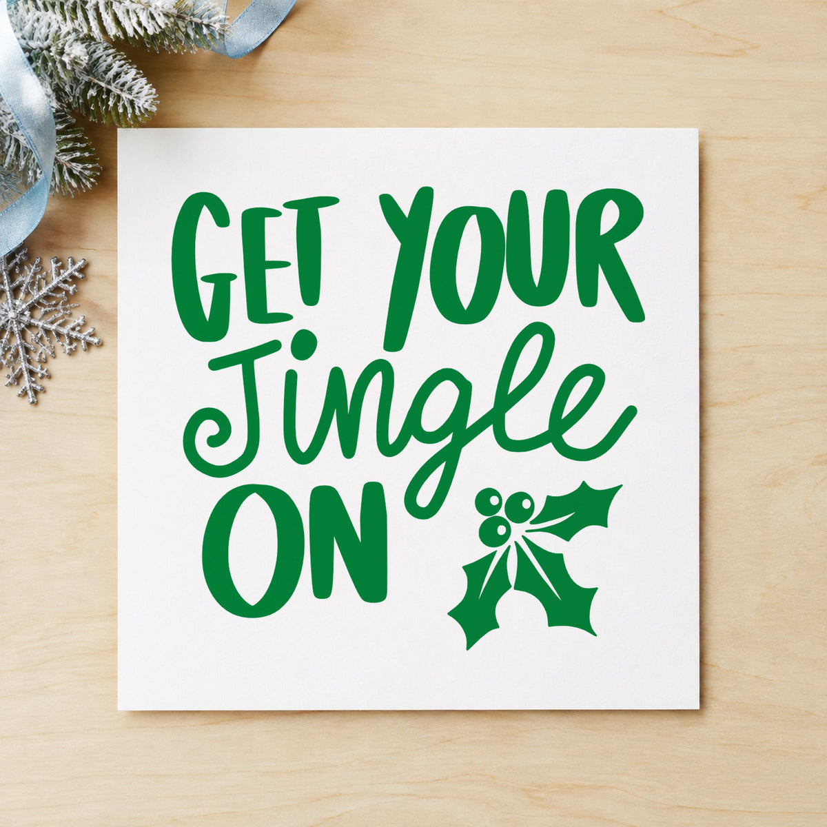 Get Your Jingle On Holly craft stamp imprinted in green ink on paper, a design suited to framed entry easel.