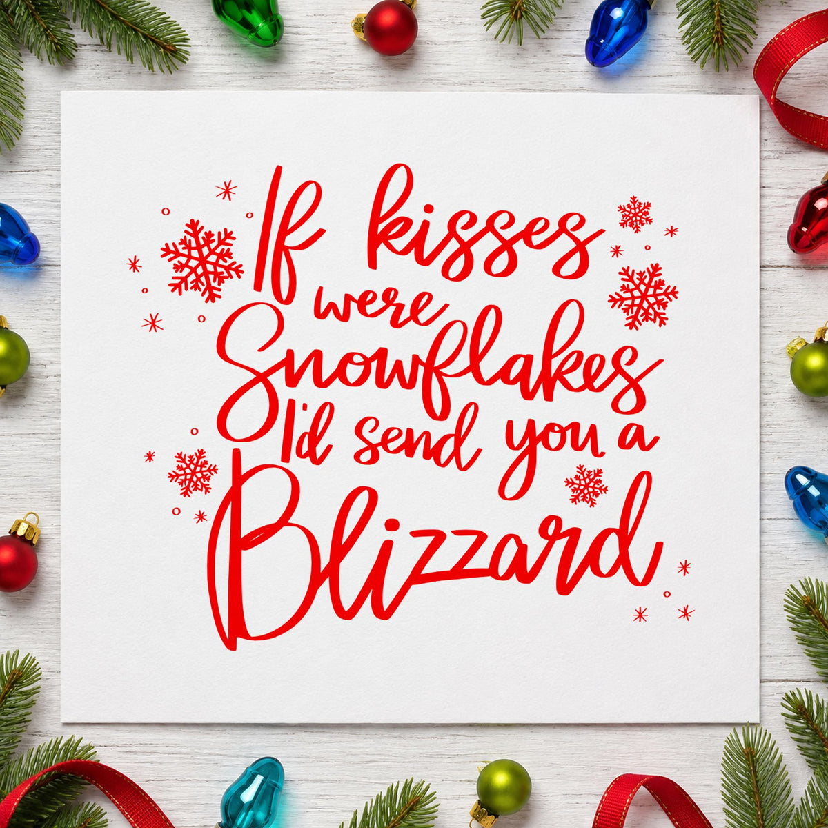 Kisses Snowflakes Blizzard Quote rubber stamp shown in red ink, stamped for projects such as ship box labels.