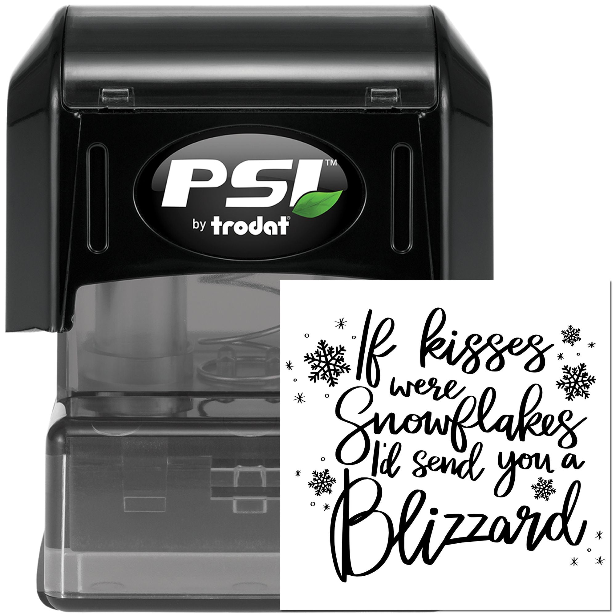 Self-inking PSI by Trodat rubber stamp featuring If kisses were snowflakes winter greeting design