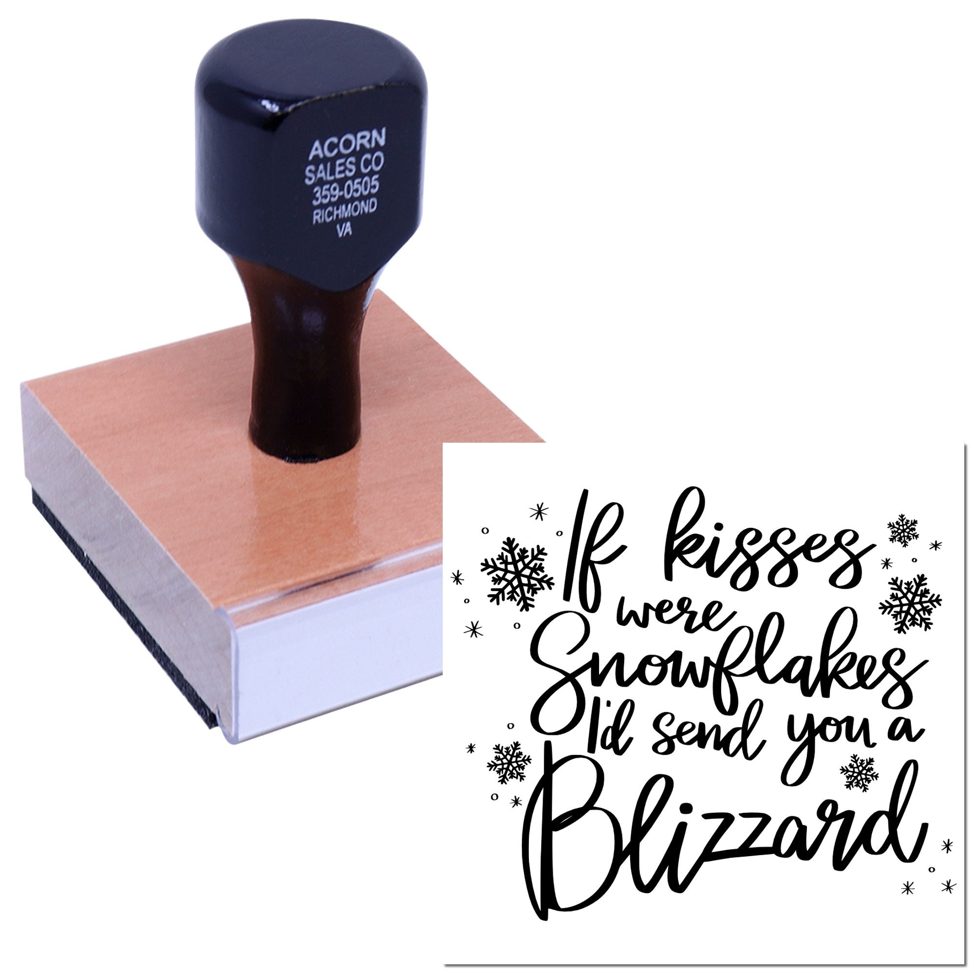 Custom rubber stamp with winter love quote, If kisses were snowflakes Id send you a Blizzard, with snowflake accents.