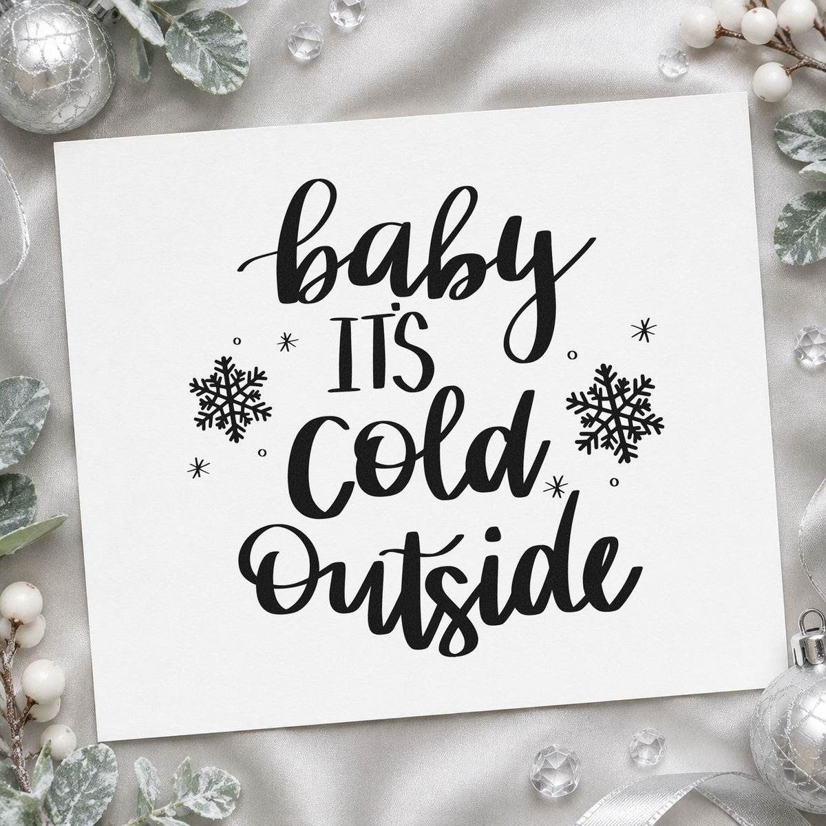 Baby Cold Outside Snowflakes rubber stamp printed in black ink, ready for mixed case cards and similar paper crafts.
