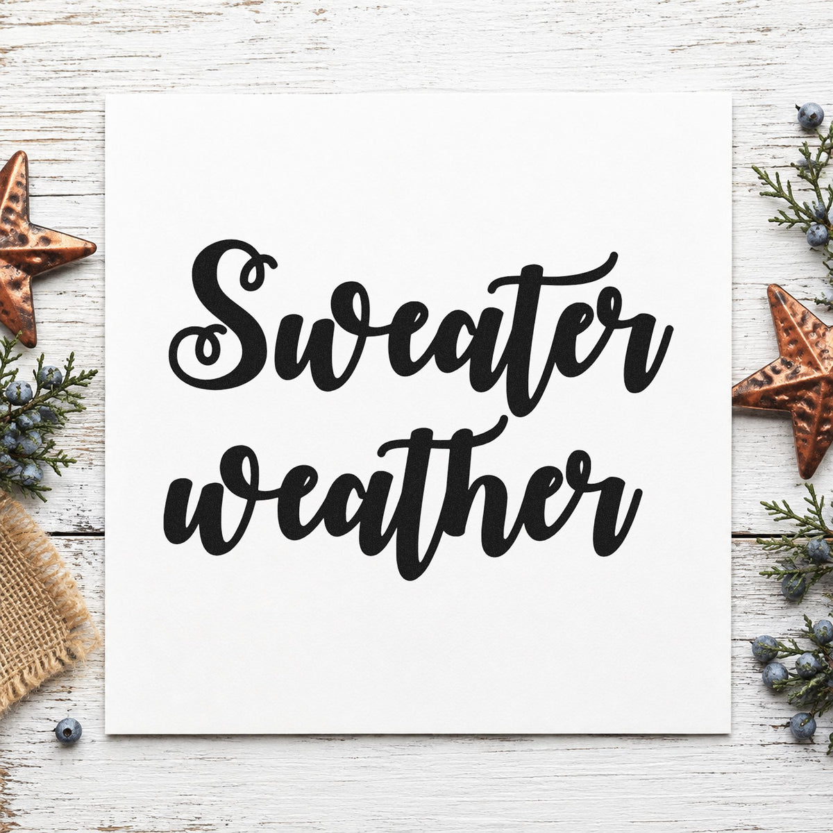 Sweater Weather Brush Script rubber stamp printed in black ink, ready for heavy brush cards and similar paper crafts.