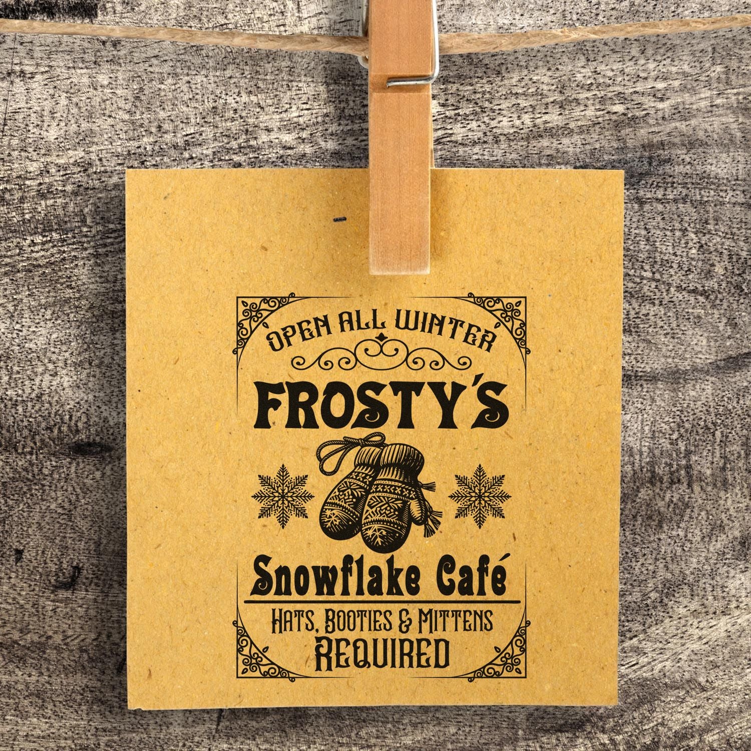 Custom rubber stamp design for Frostys Snowflake Cafe with Open All Winter and Hats, Booties & Mittens Required text.