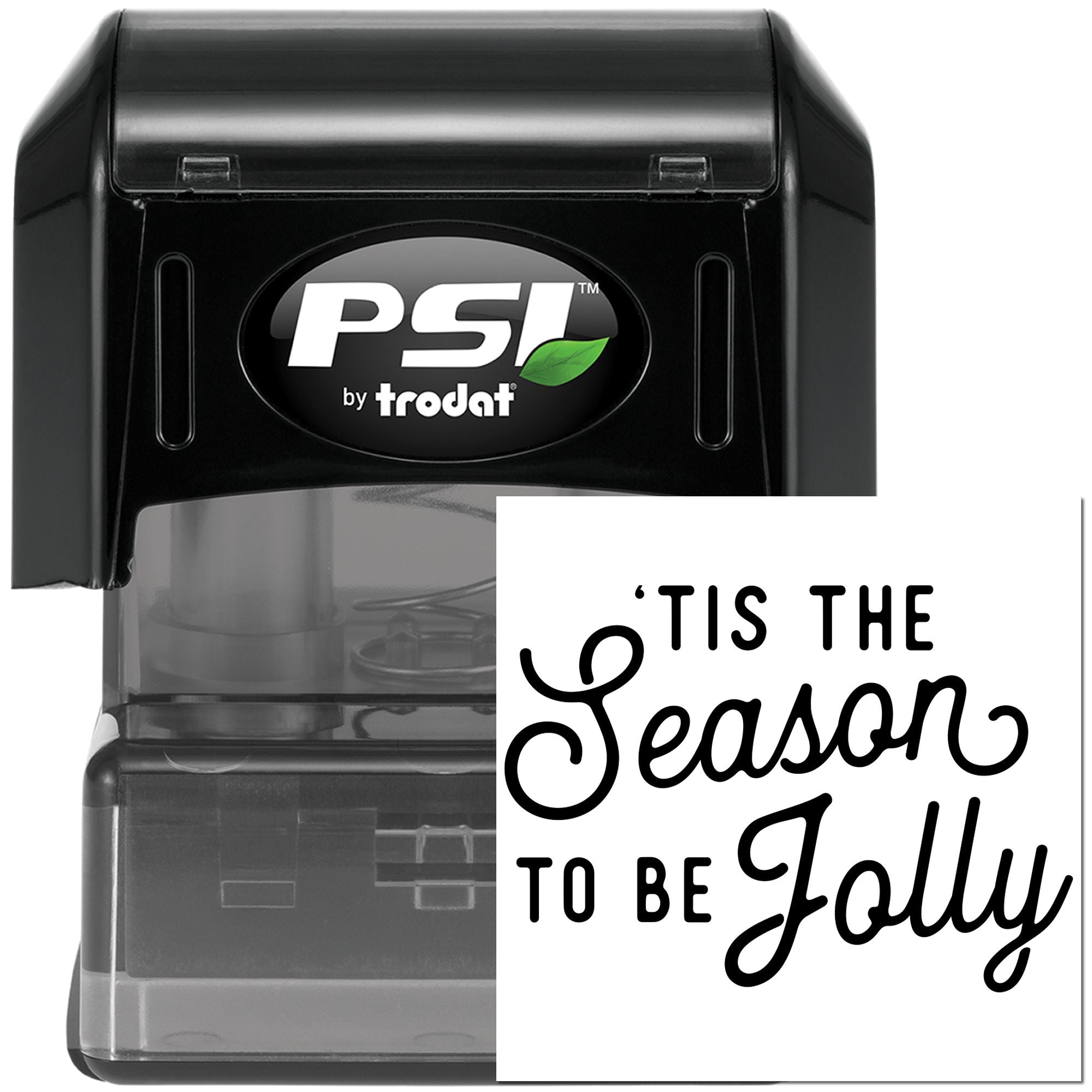 PSI by Trodat self-inking rubber stamp with custom Tis the Season to Be Jolly holiday message.