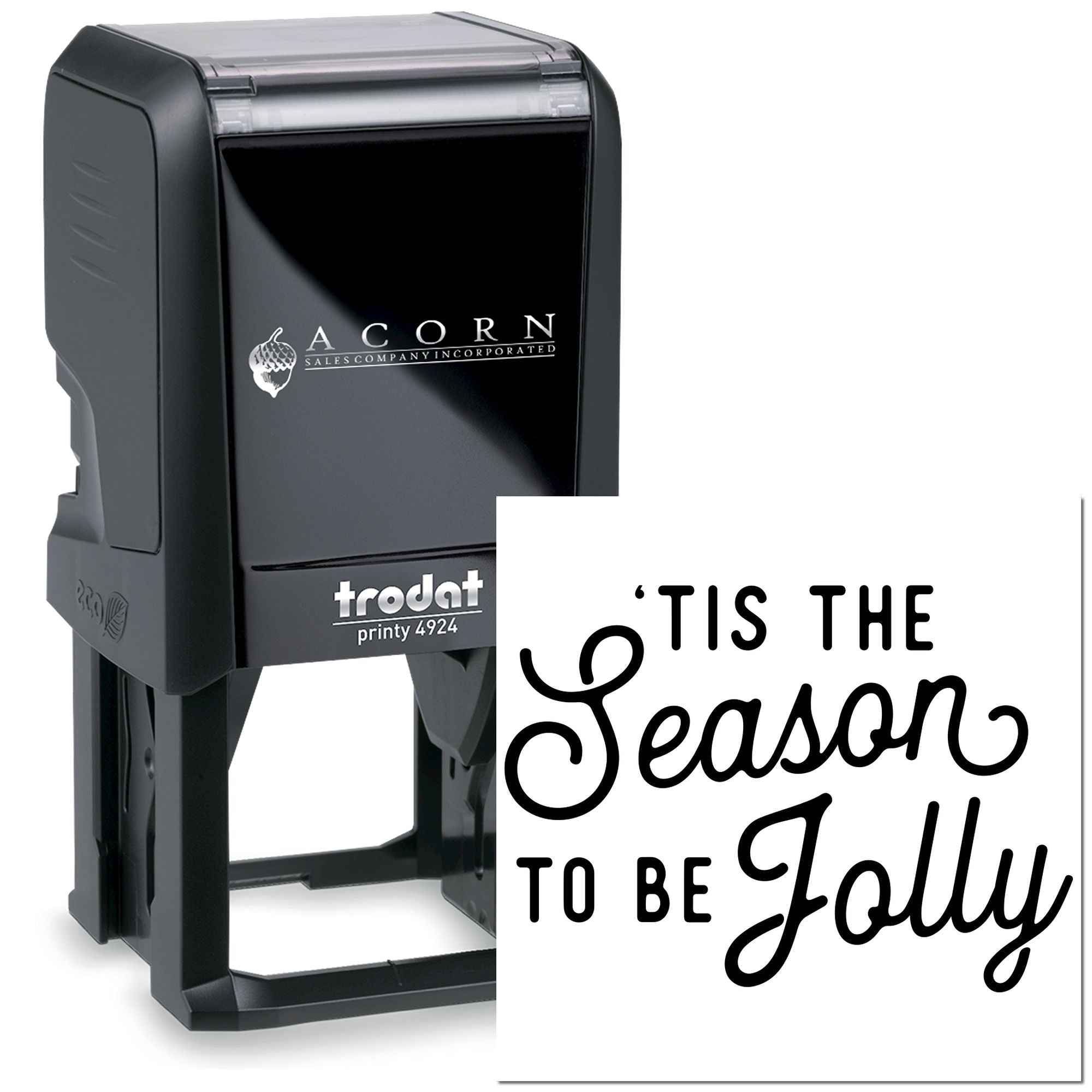 Custom Trodat Printy 4924 self-inking rubber stamp with Tis the Season to be Jolly holiday message.