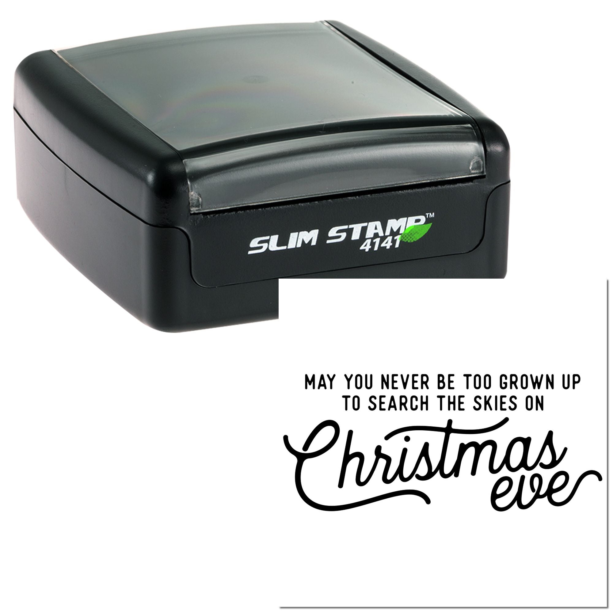 Slim Stamp 4141 rubber stamp featuring a Christmas Eve quote: May you never be too grown up to search the skies.