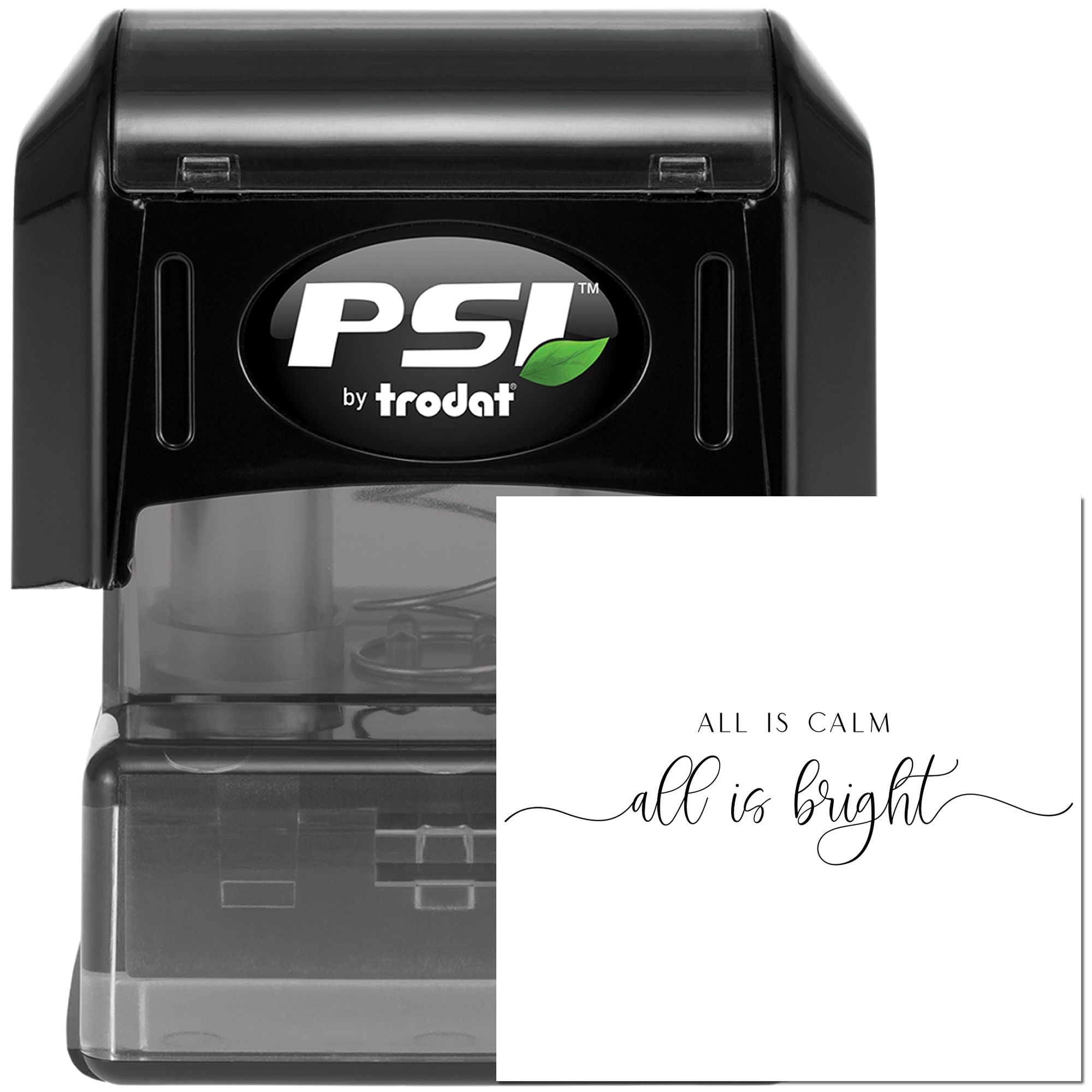 PSI by Trodat self-inking rubber stamp with custom All is calm, all is bright holiday sentiment.